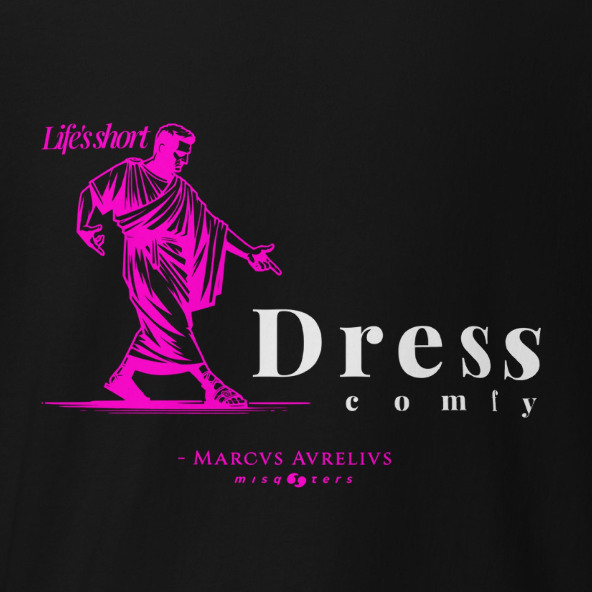 Dress Comfy | M. Aurelius | Unisex | Classic tee