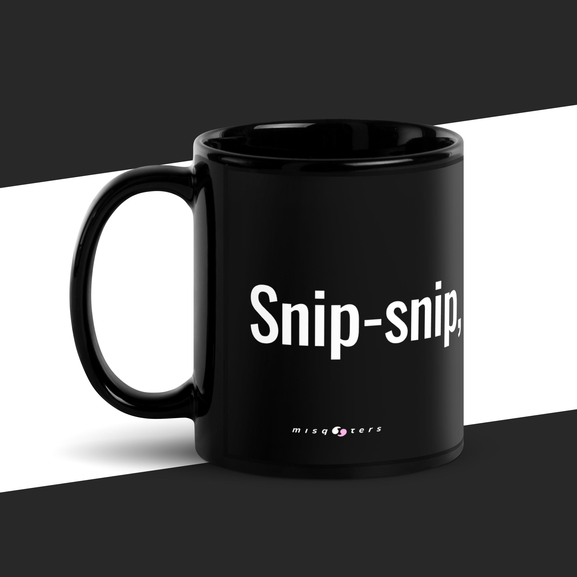 Black mug with the fake quote 'Snip-snip, cut the man splaining' by Simone de Beauvoir on it.