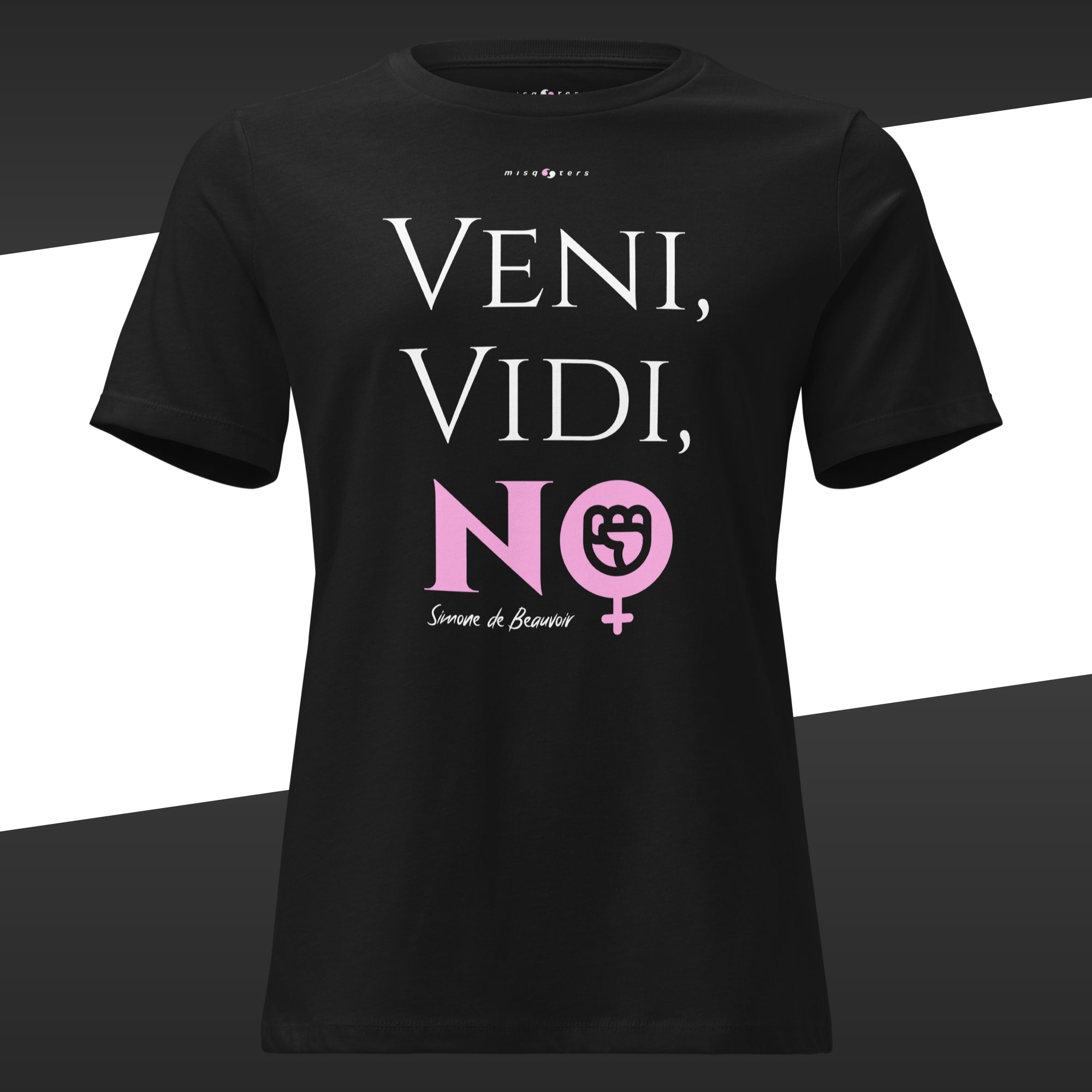 Black t-shirt with white and pink text and graphics featuring the fake quote "Veni, vidi, no" by Simone de Beauvoir