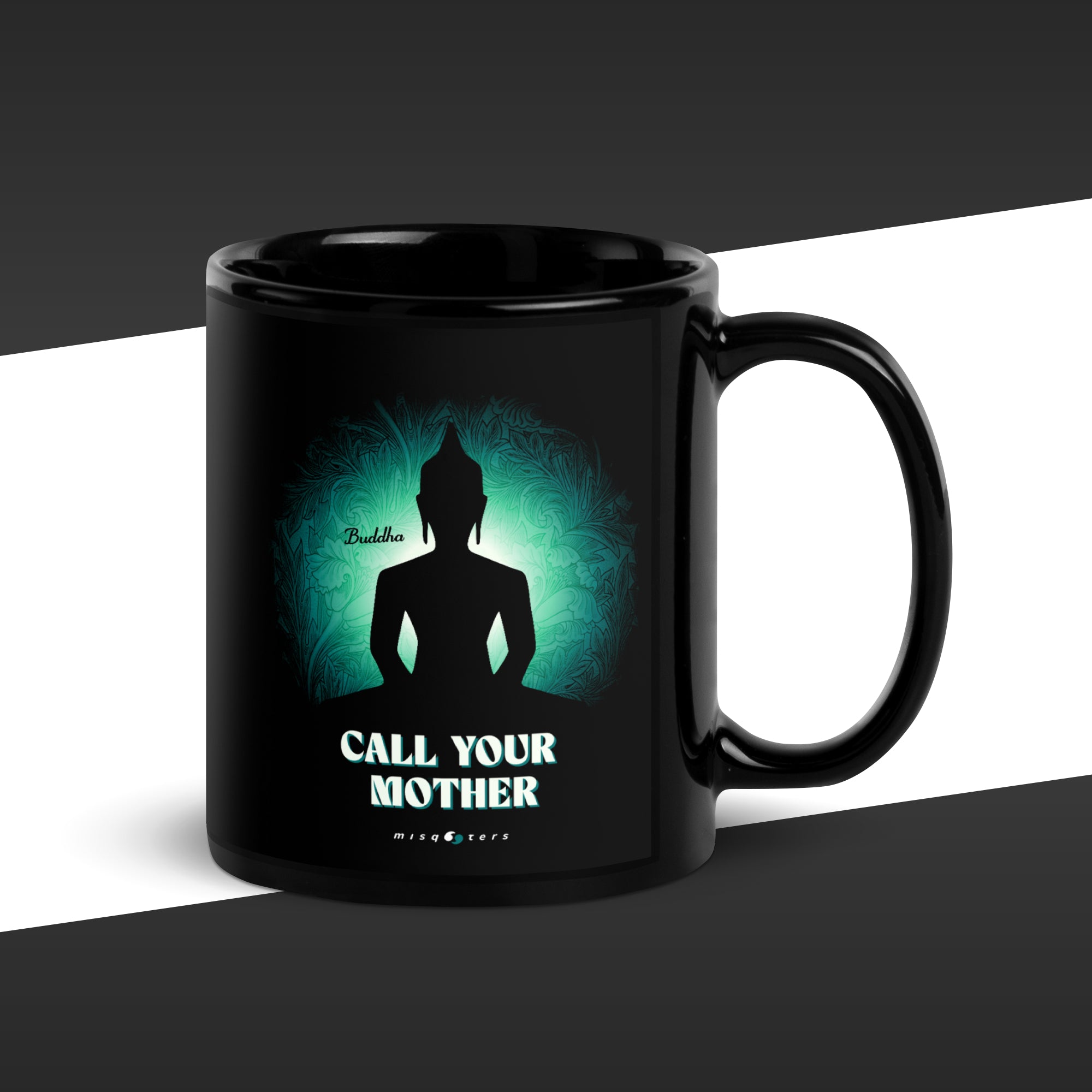 Black mug with a silhouette of Buddha featuring the fake quote "Jesus Christ, Freud" Call your mother" by Buddha