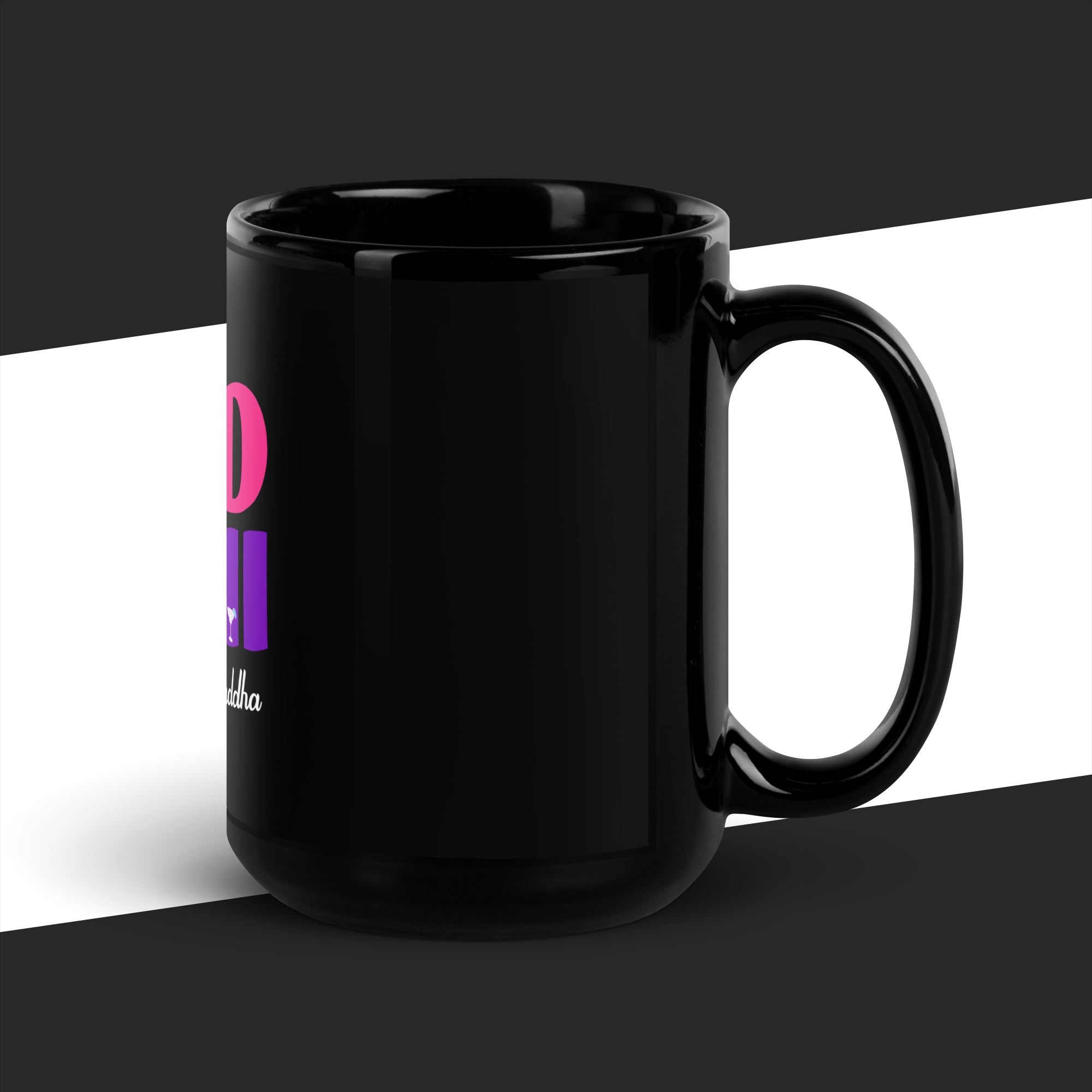Black mug with colorful text on a black and white background