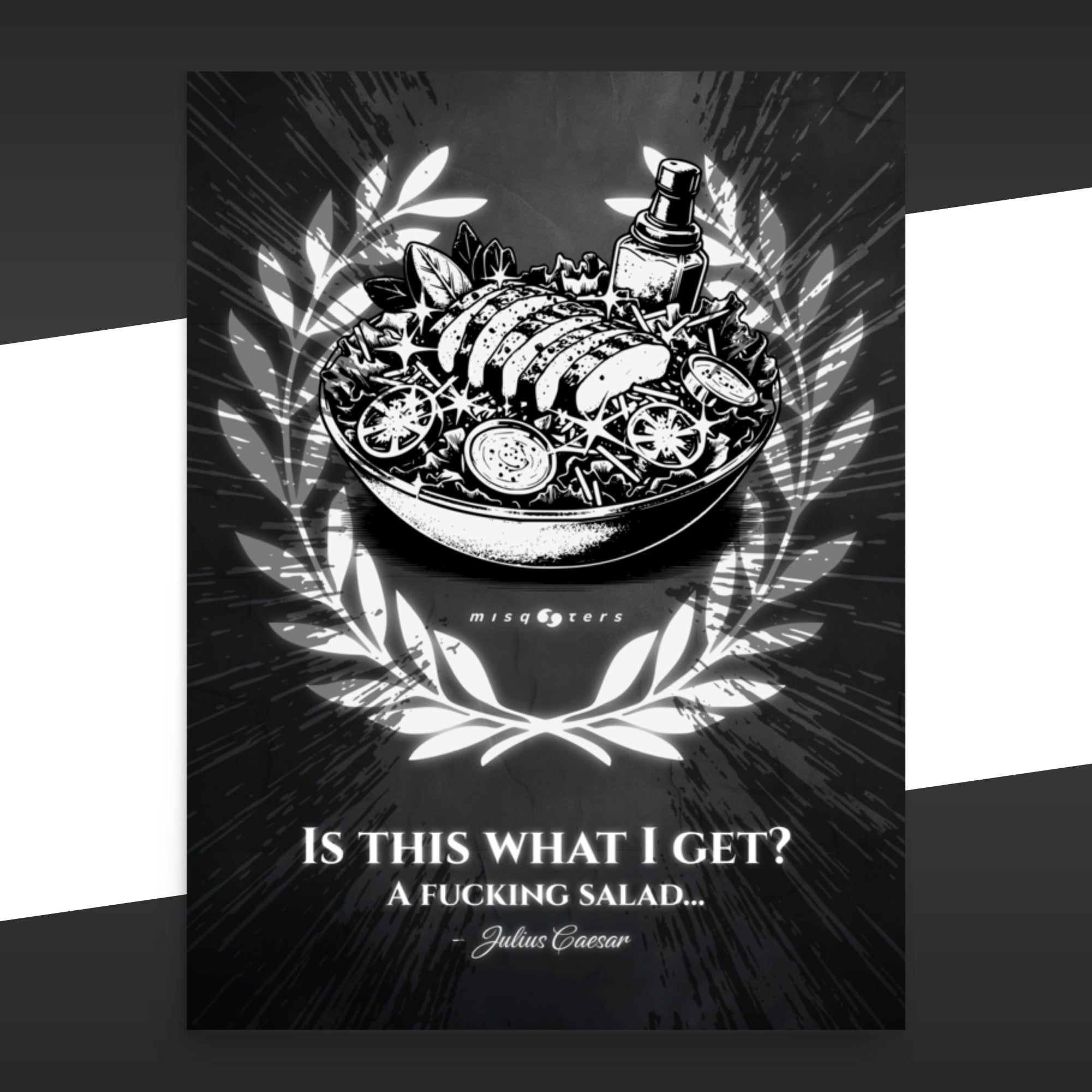 Black and white poster of a salad with text on a dark background
