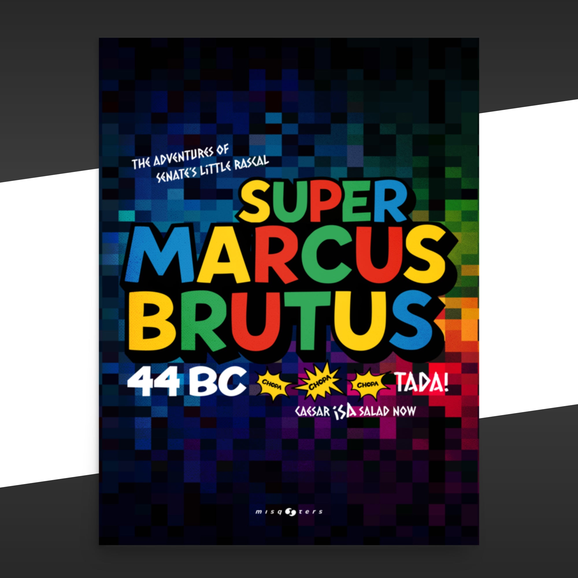 Colorful dark poster with colorful the text "The adventures of senate´s little Rascal Super Marcus Brutus" on it