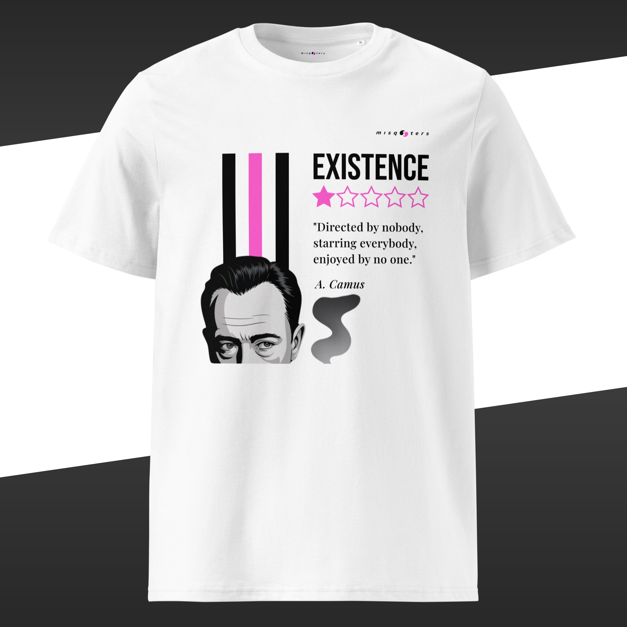White wide t-shirt with a graphic of Albert Camus and his fake quote "Existence, directed y nobody, staring everybody, enjoyed by no one" in magenta and white.