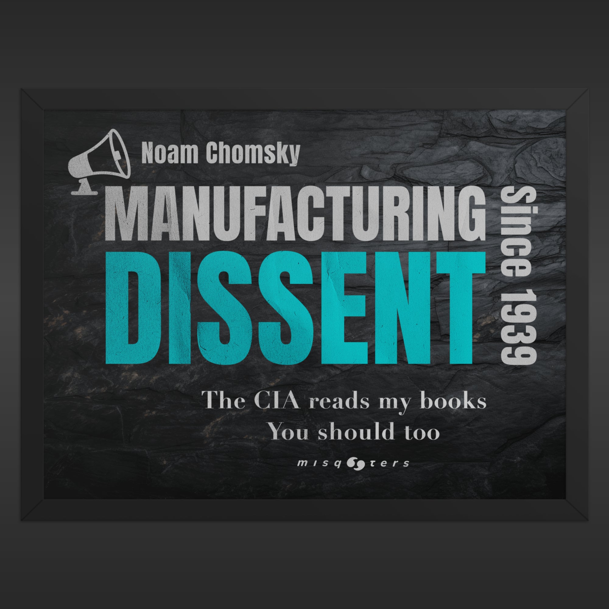 Poster with text 'Manufacturing Dissent' by Noam Chomsky on a dark background
