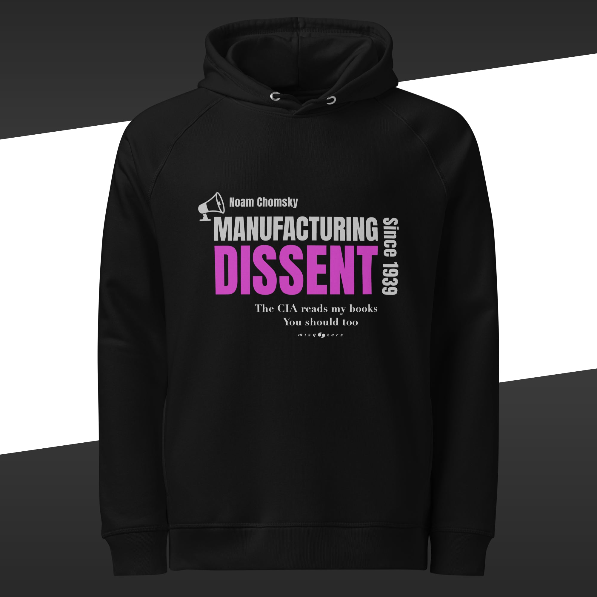 Black hoodie with the fake quote "Manufacturing dissent" in purple and white from Noam Chomsky