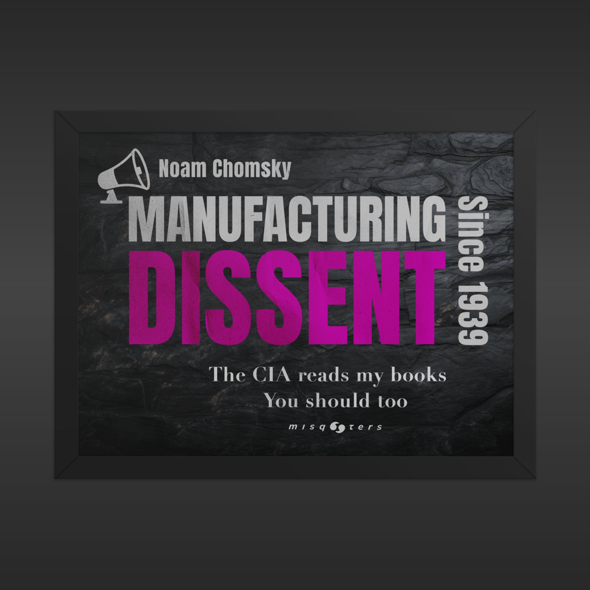 Poster with text 'Manufacturing Dissent' by Noam Chomsky on a dark background