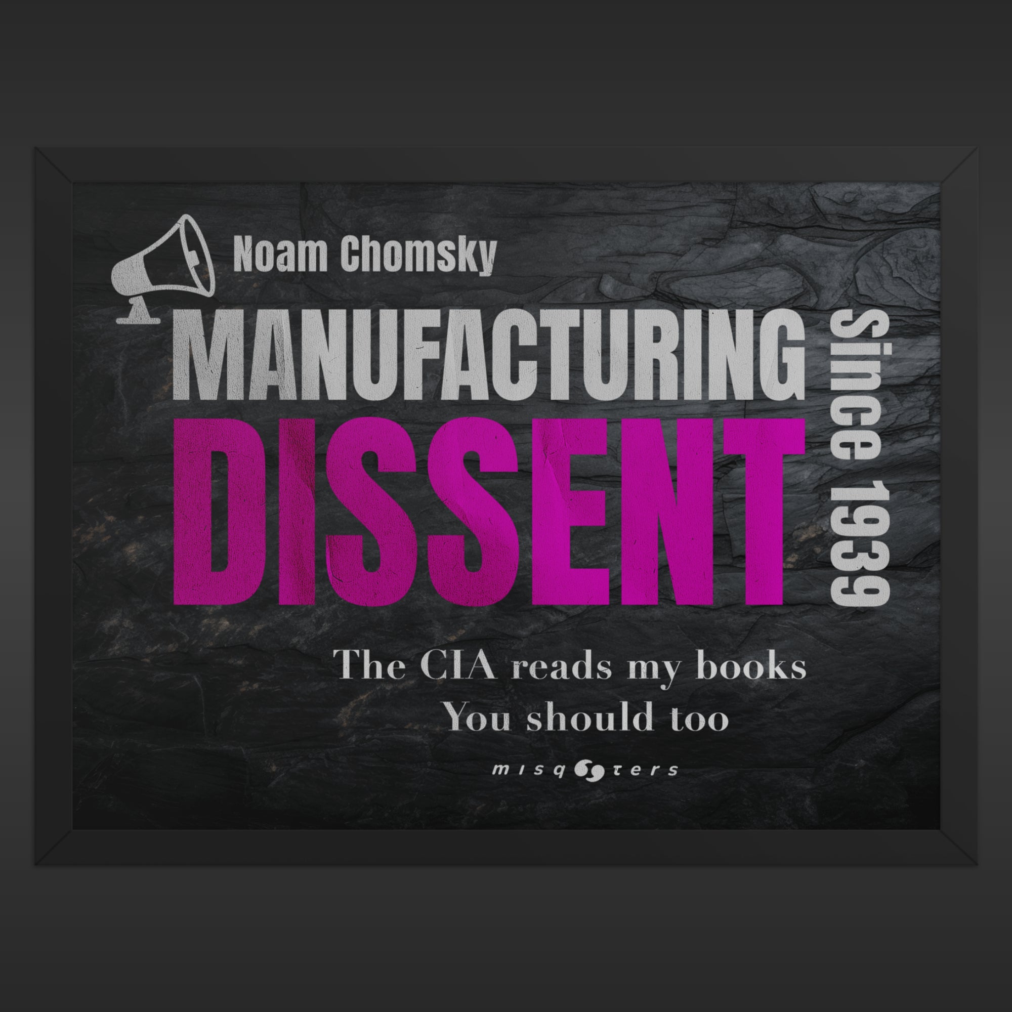 Poster with text 'Manufacturing Dissent' by Noam Chomsky on a dark background