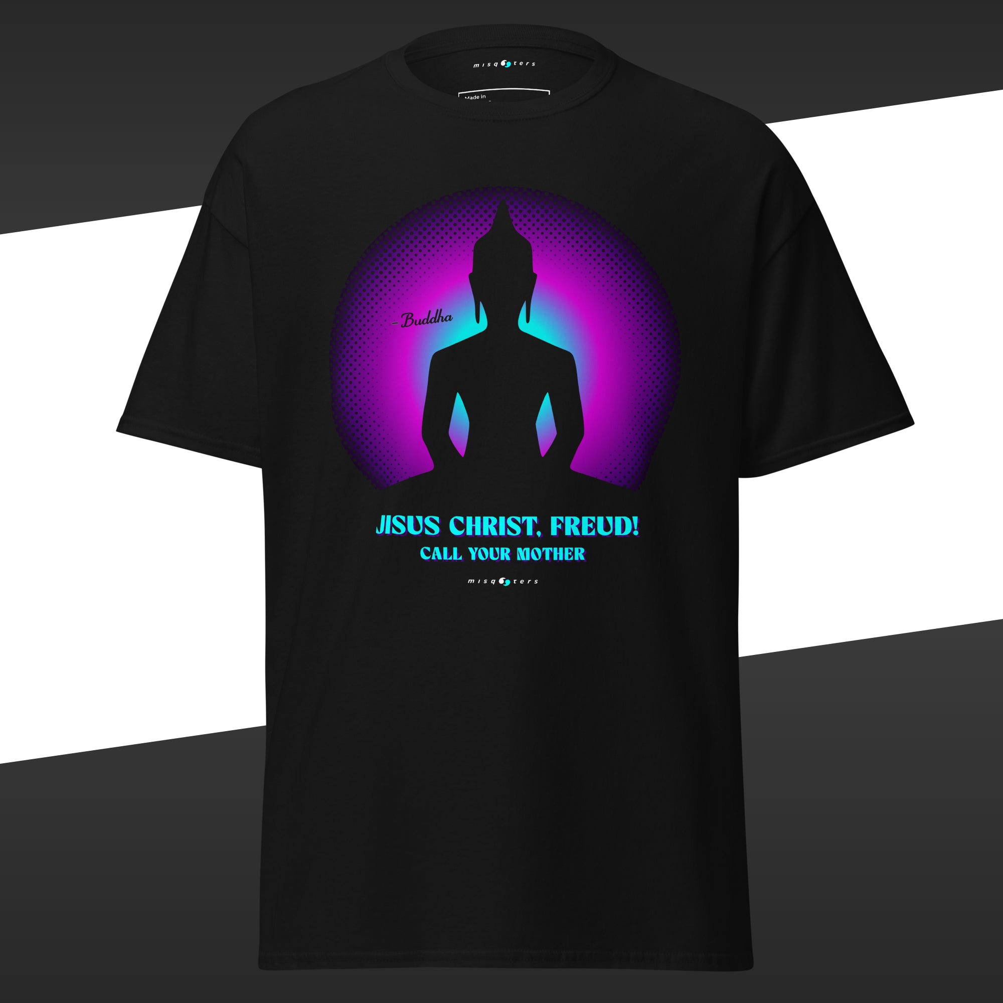 Black t-shirt with an magenta silhouette of a meditating figure featuring the fake quote "Jesus Christ, Freud" Call your mother" by Buddha