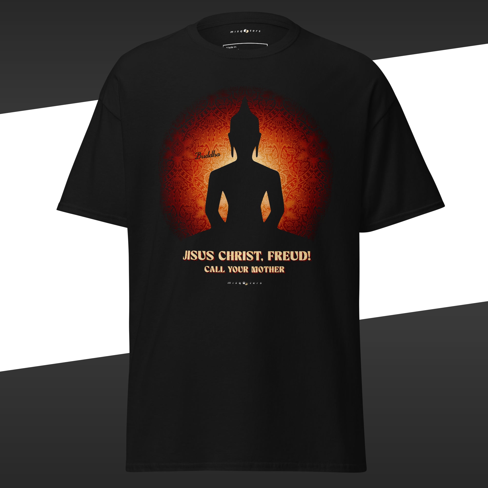 Black t-shirt with an orange silhouette of a meditating figure featuring the fake quote "Jesus Christ, Freud" Call your mother" by Buddha