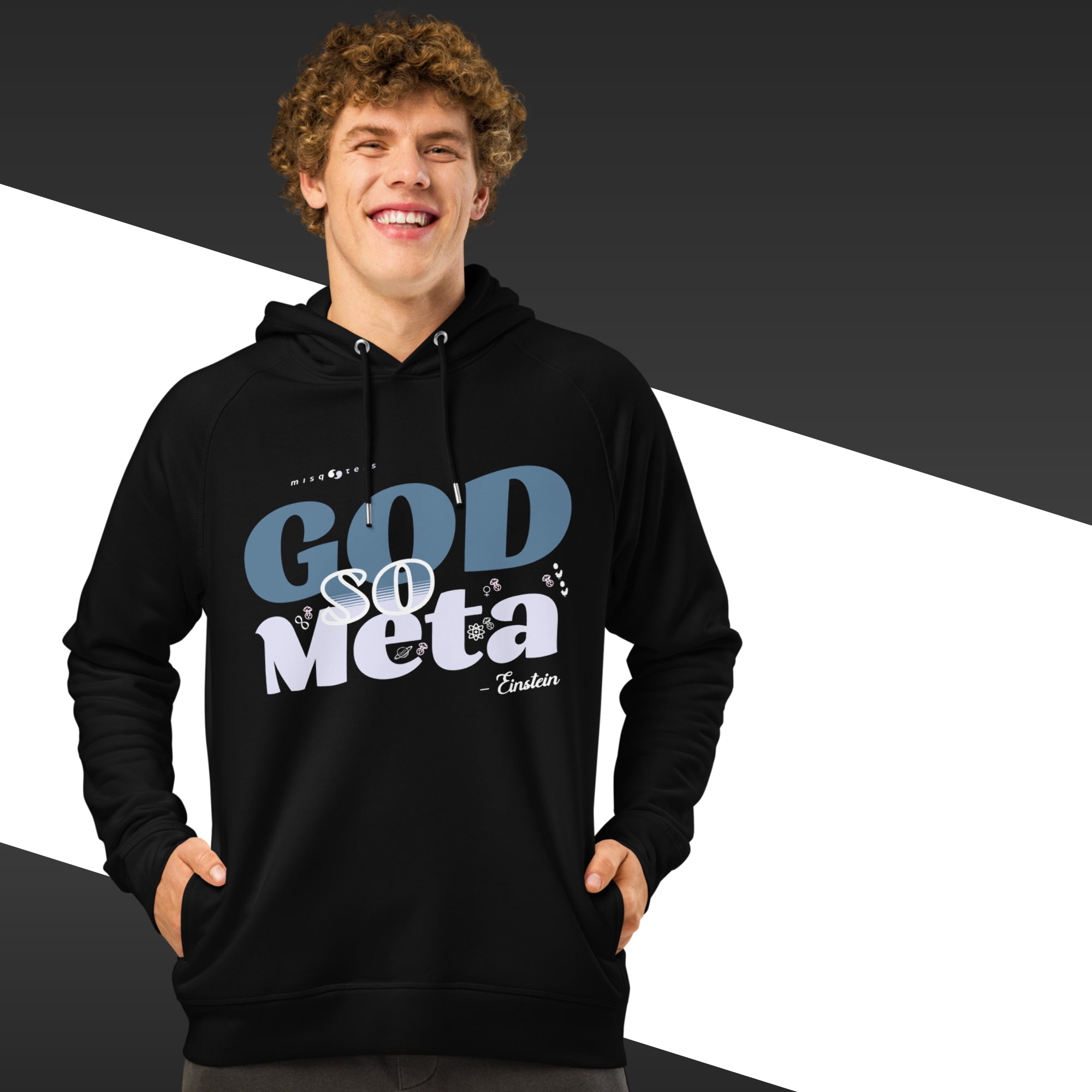 Man wearing a black hoodie with 'GOD so META' text on a black and white background