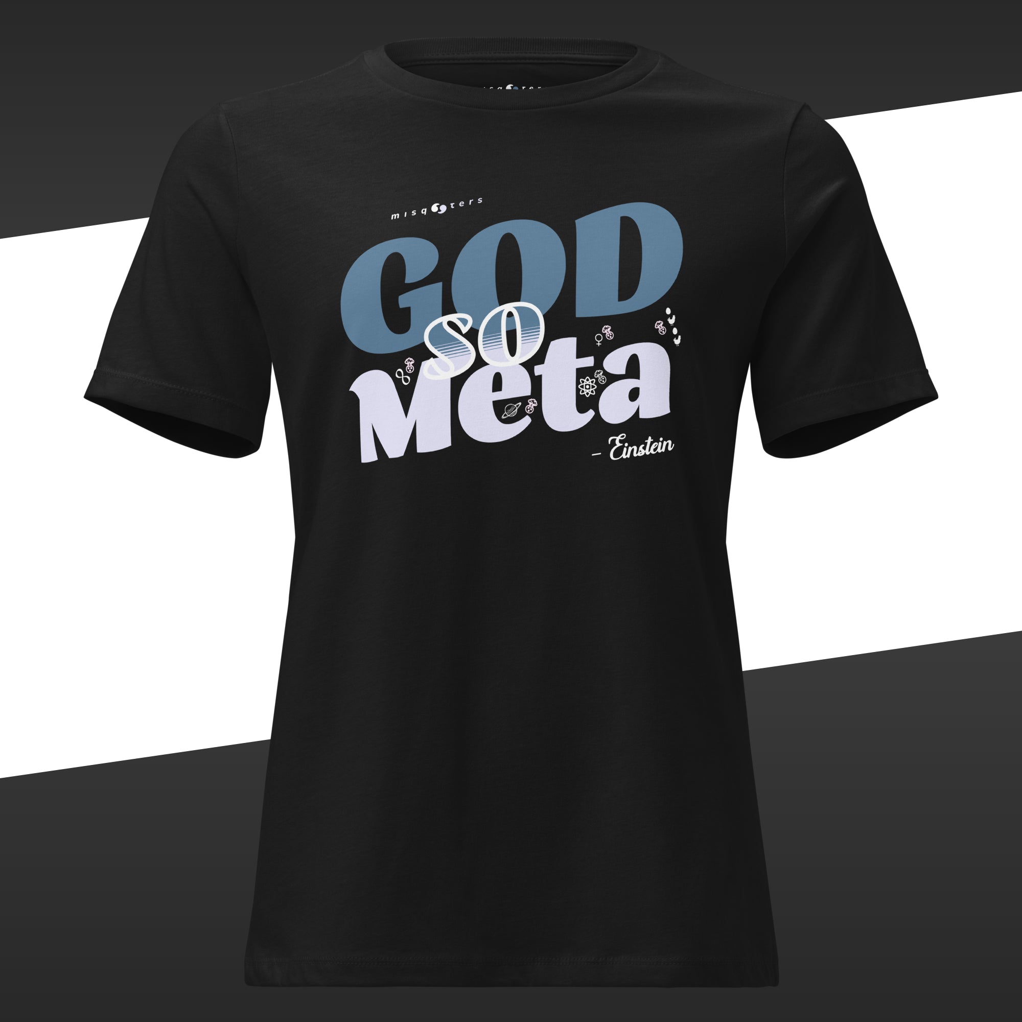 Black t-shirt with the fake quote 'GOD so Meta' from Einstein text designed with blue and white colors