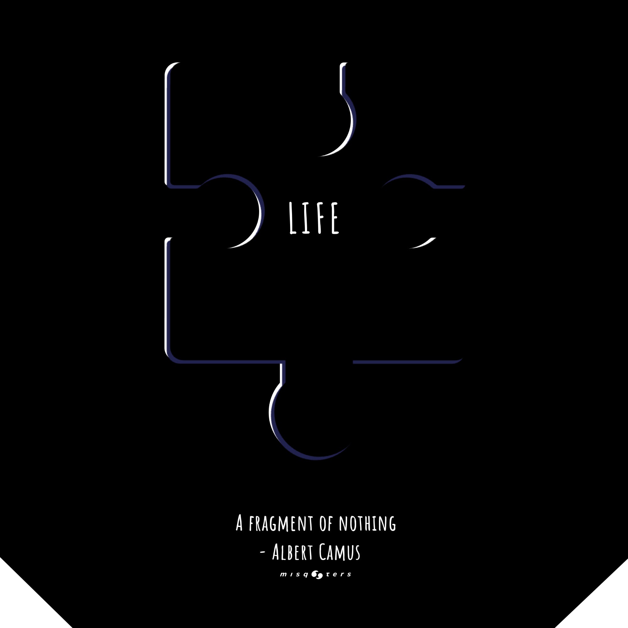 Abstract design with 'LIFE' and a quote by Albert Camus on a black background