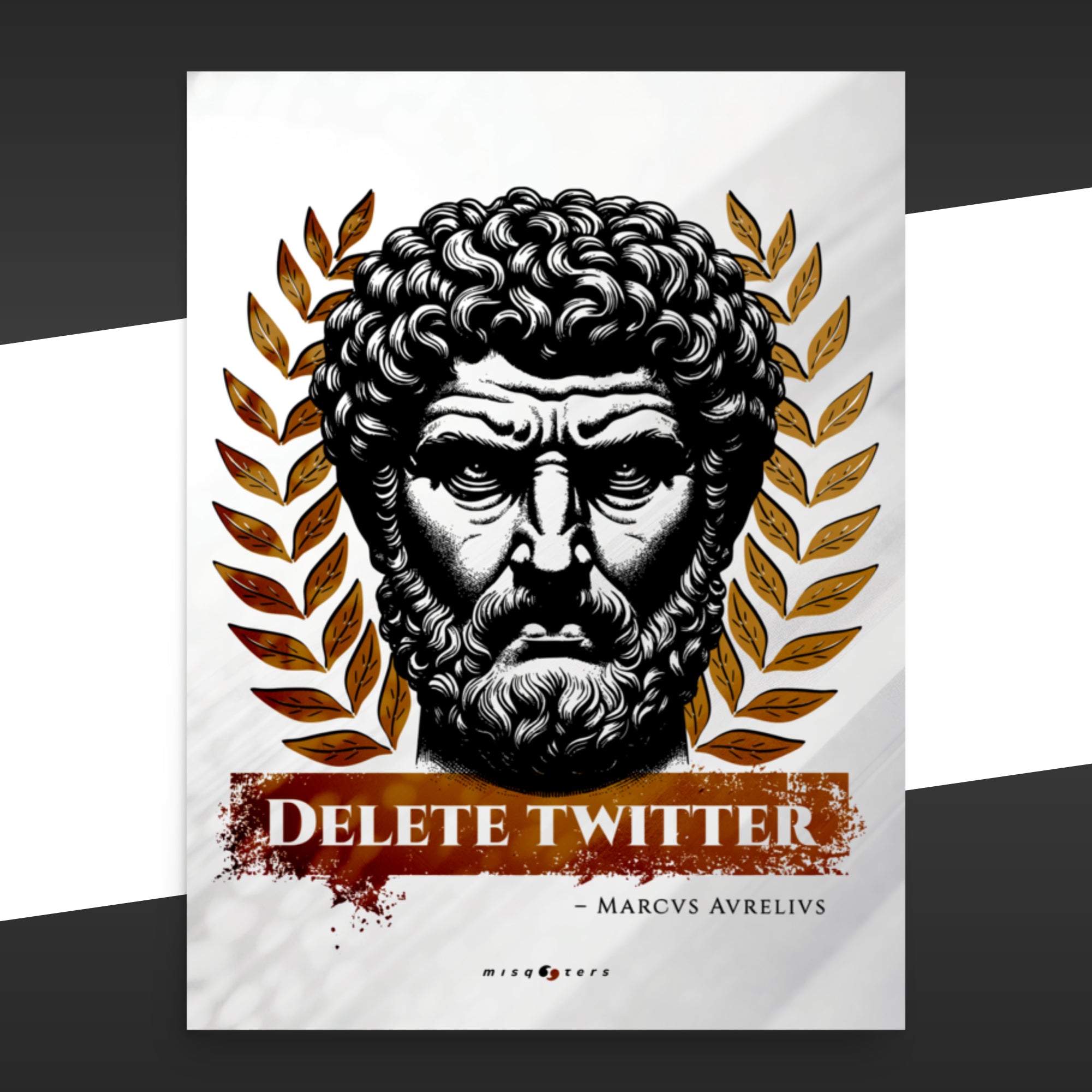 Stylized poster of Marcus Aurelius with golden laurel leaves featuring the fake quote 'Delete Twitter'