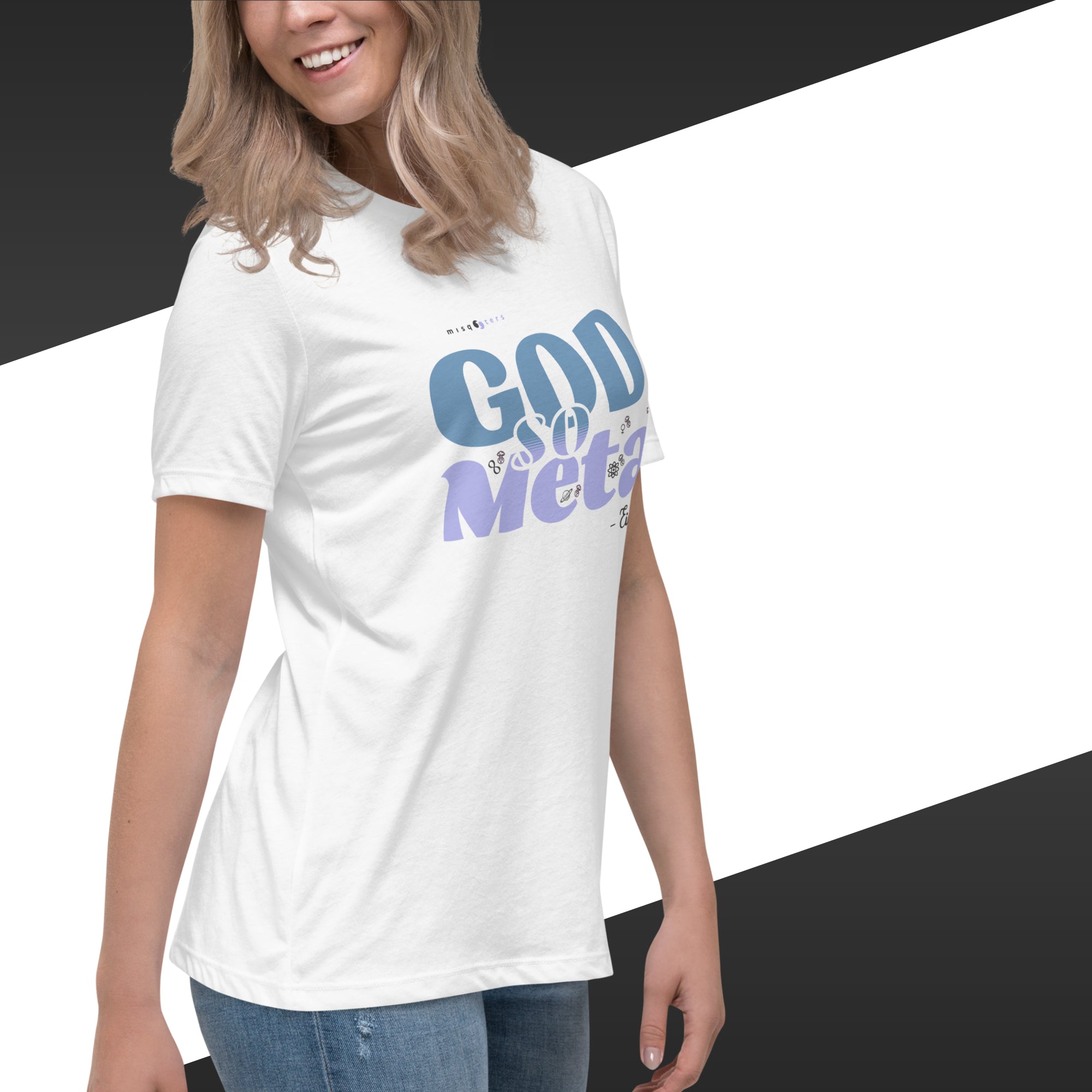 Woman wearing a white t-shirt with 'God is Meta' text on a black and white background
