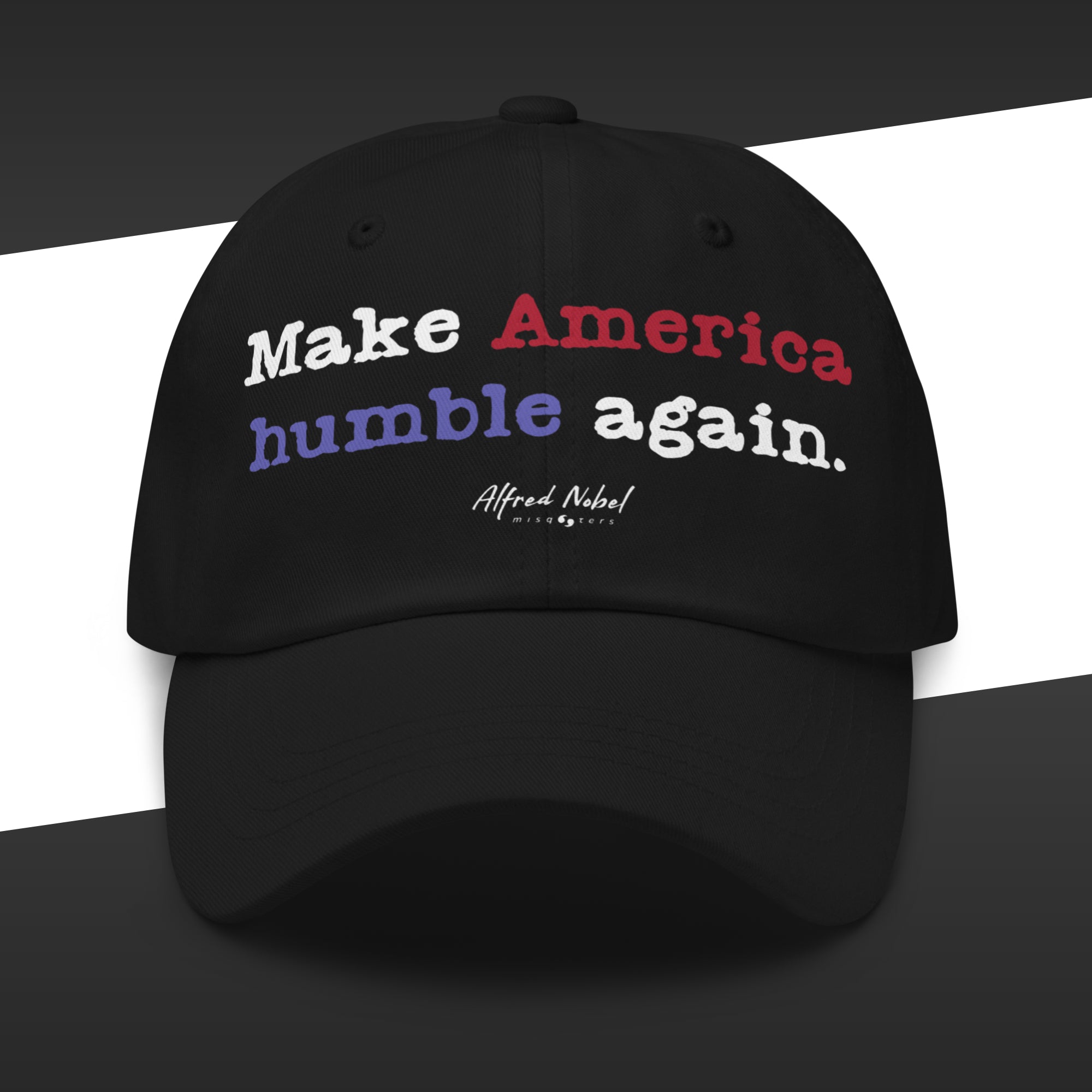 Black cap with 'Make America humble again' text on a black and white background