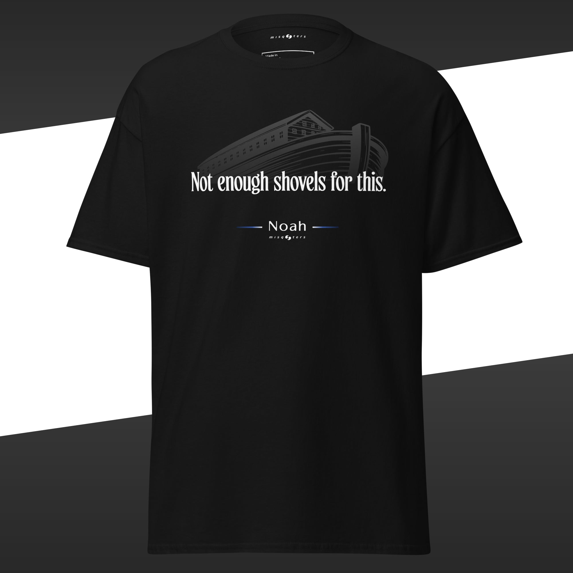 Not enough shovels - Noah | Classic tee - black t-shirt flat mockup