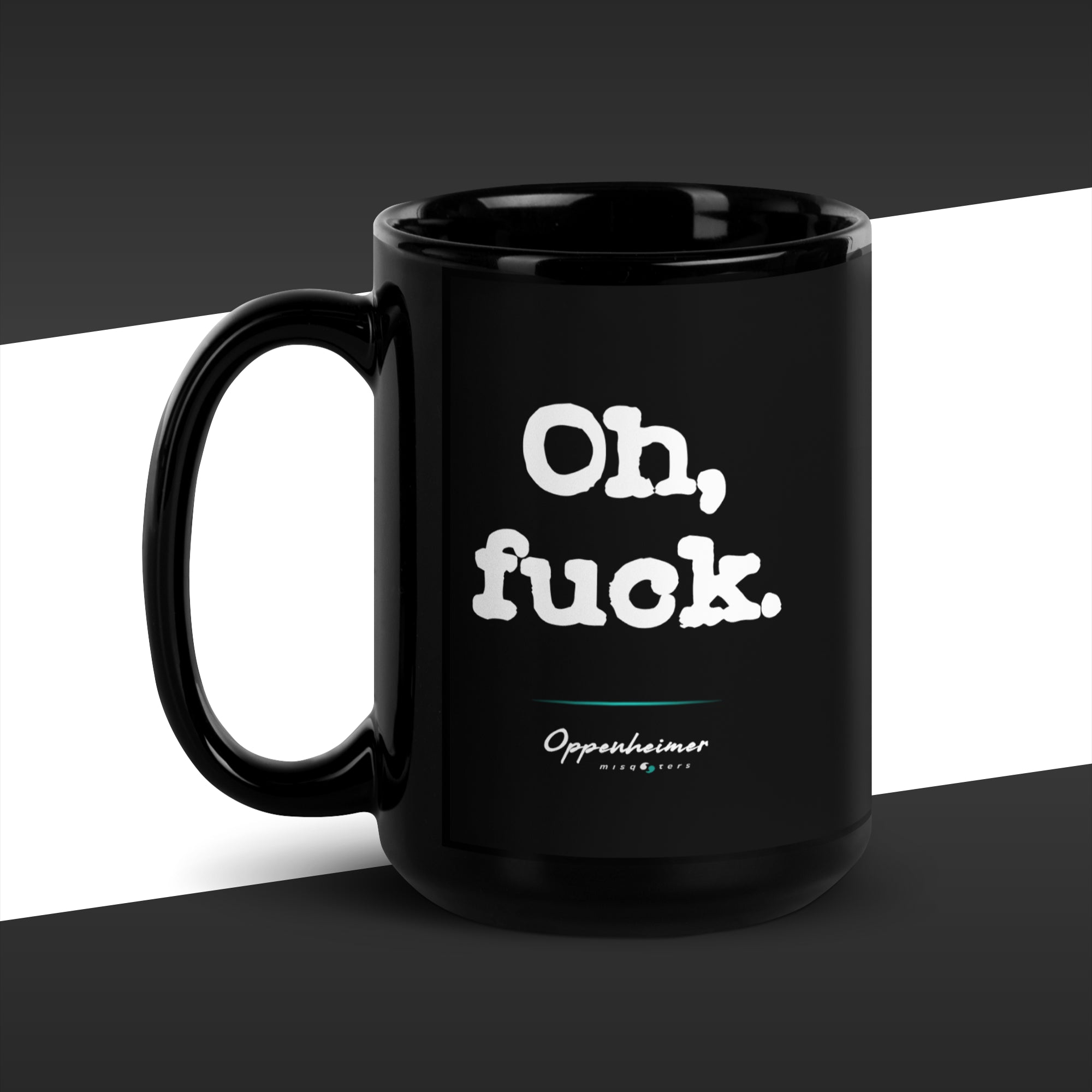Black mug with white text 'Oh, fuck.' on a black and white striped background