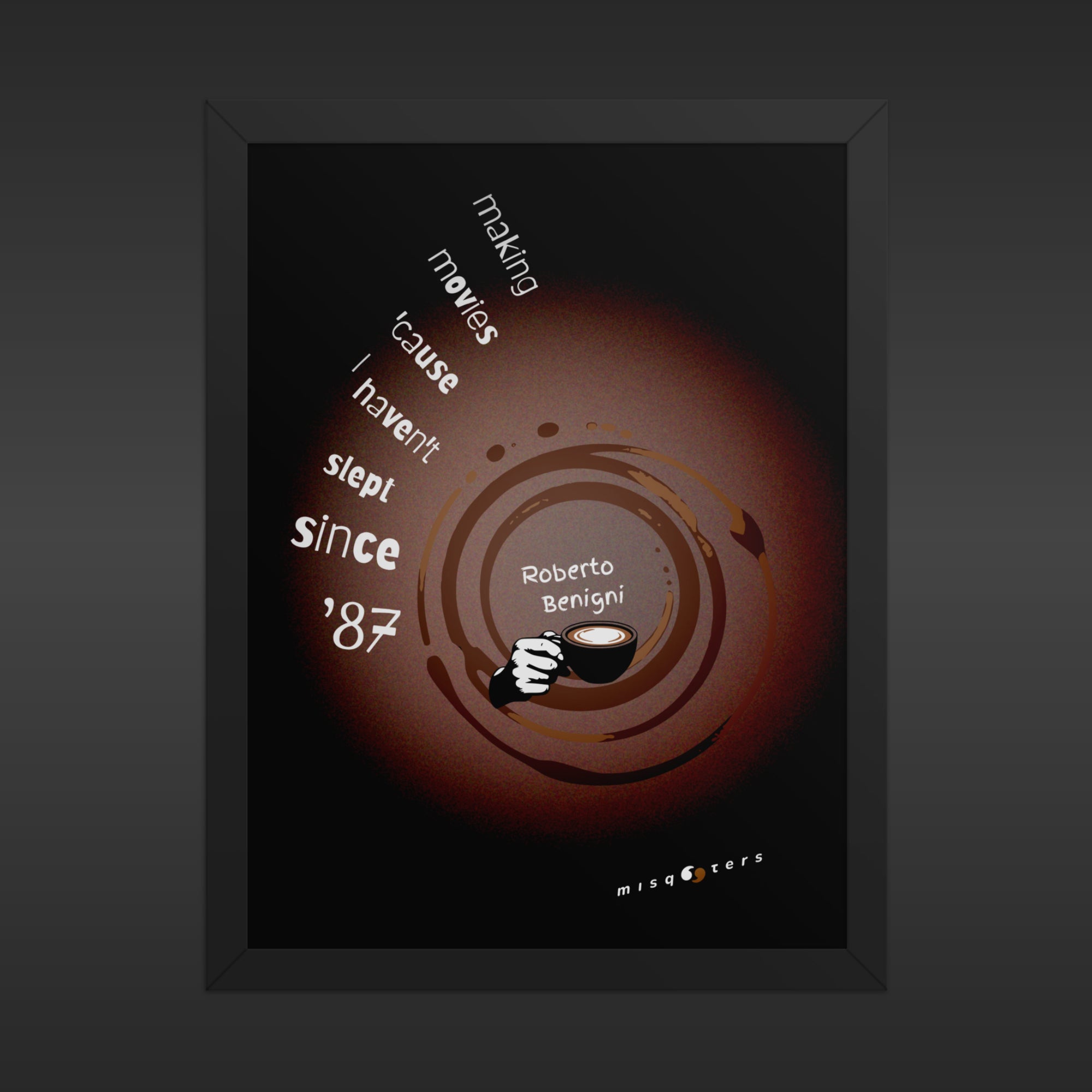 Framed poster with a coffee cup and text on a dark background