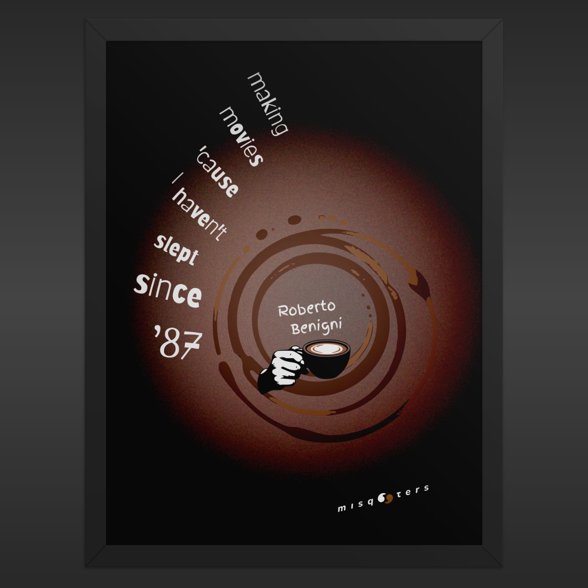 Framed poster with a coffee cup graphic and text on a dark background