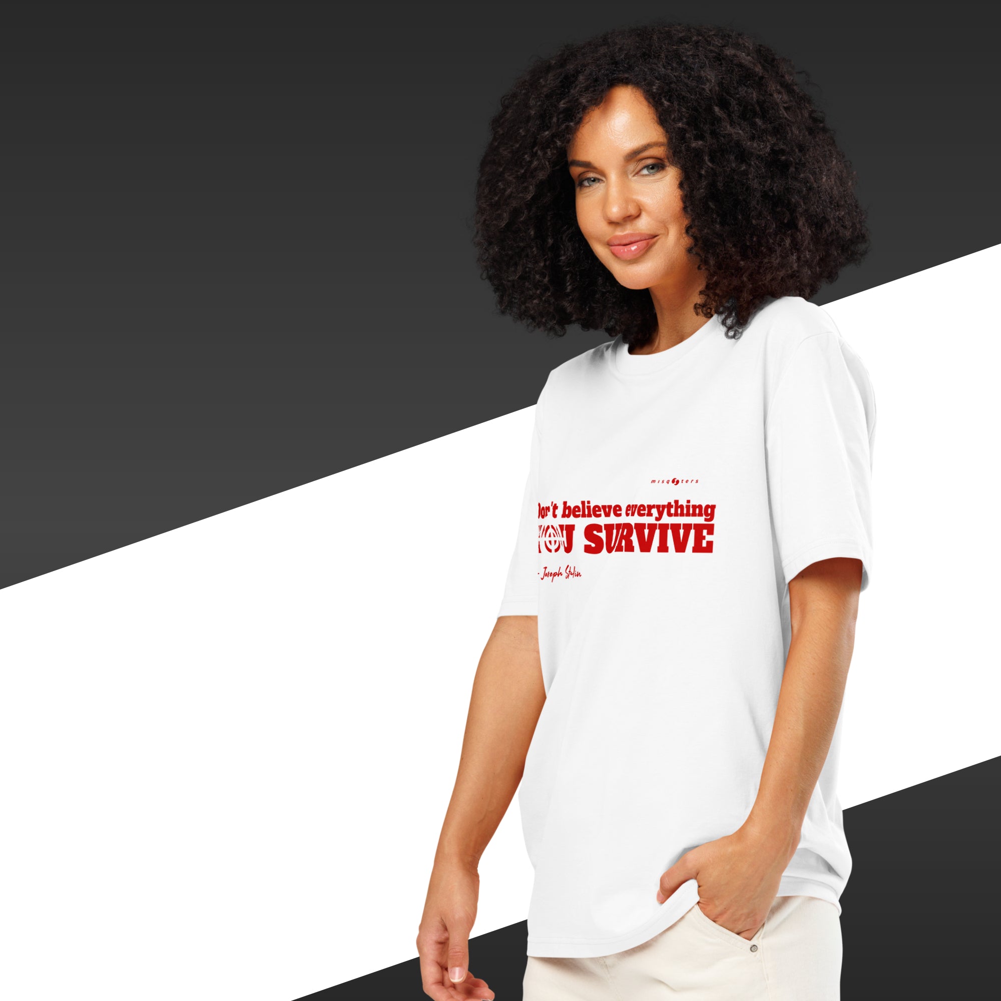 Woman wearing a white t-shirt with red text on a black and white background