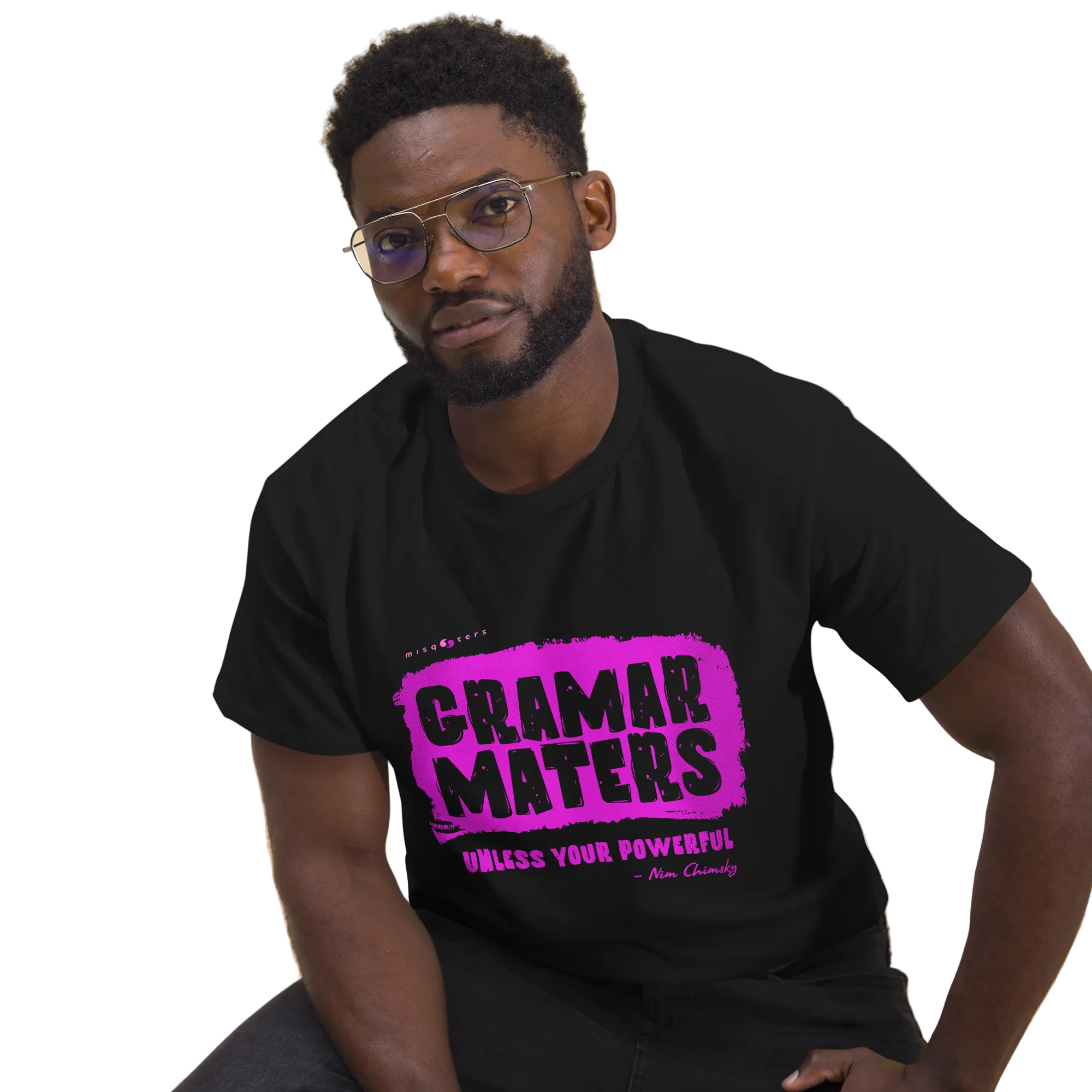 Black t-shirt with the purple fake quote "Grammar matters, unless you´re powerful" by Nim Chimsky