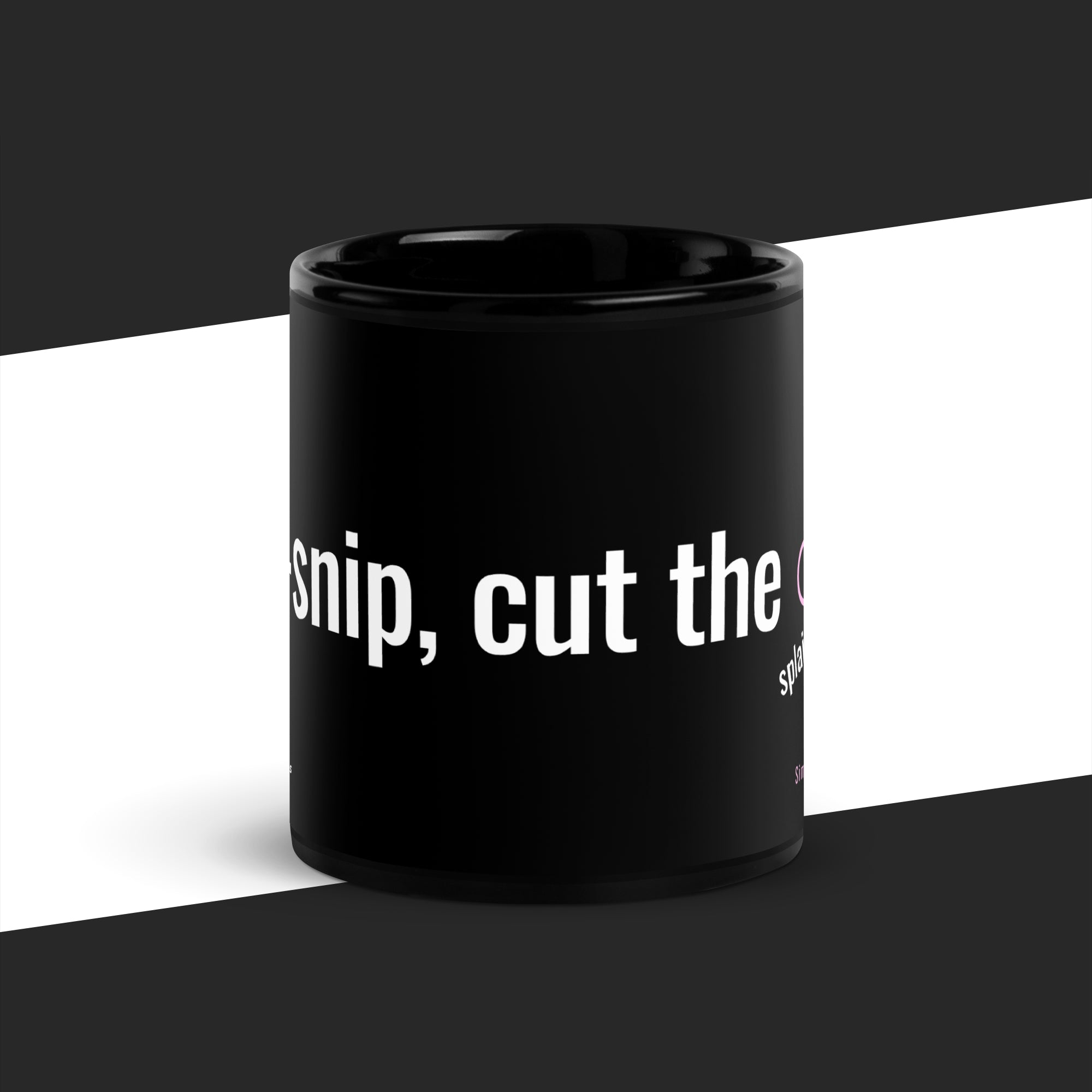 Black mug with white text on a black and white background