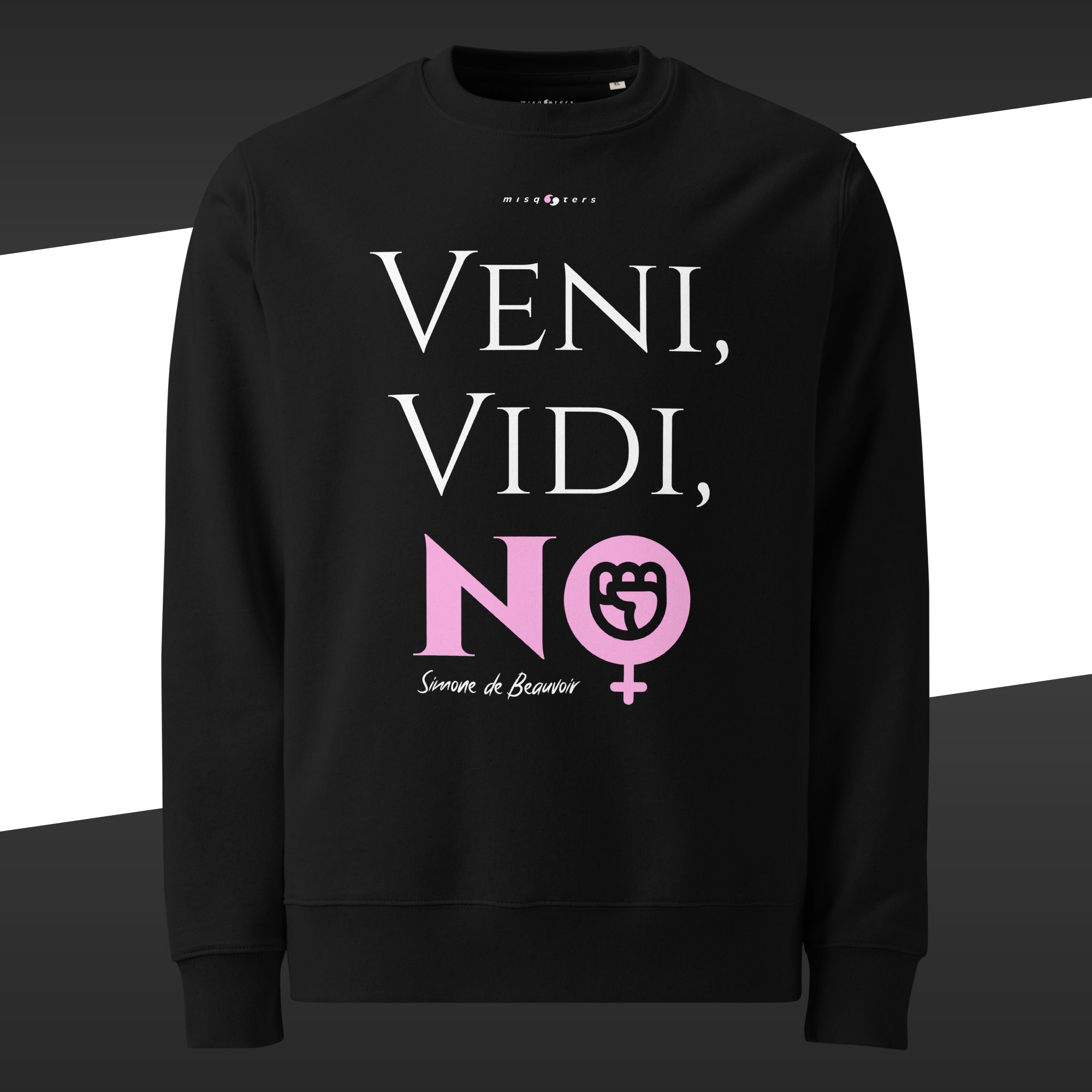 Black sweatshirt with white and pink fake quote "Veni, vidi, No" by Simone de Beauvoir on a black and white striped background