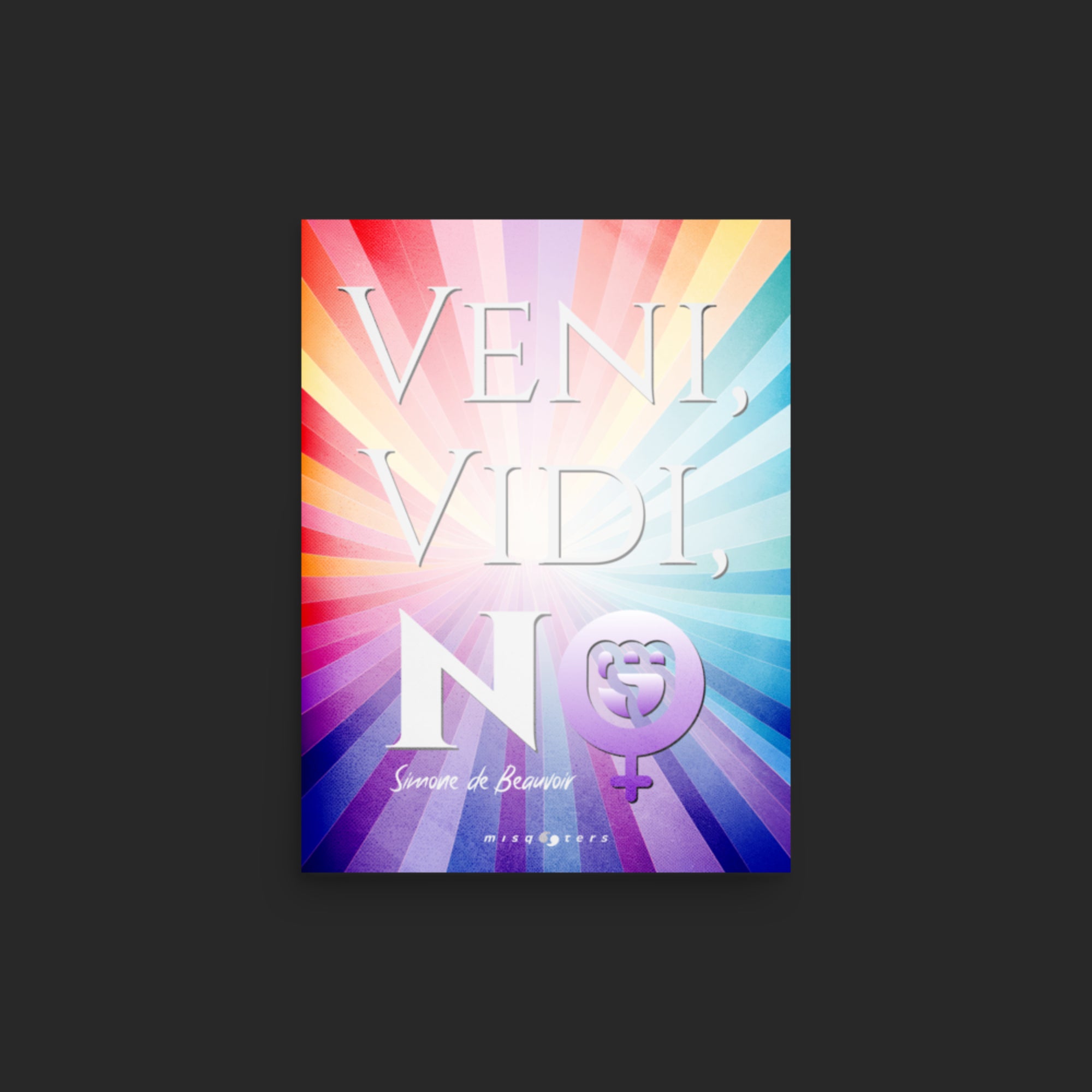 Veni, Vidi, No — Simone de Beauvoir | Poster