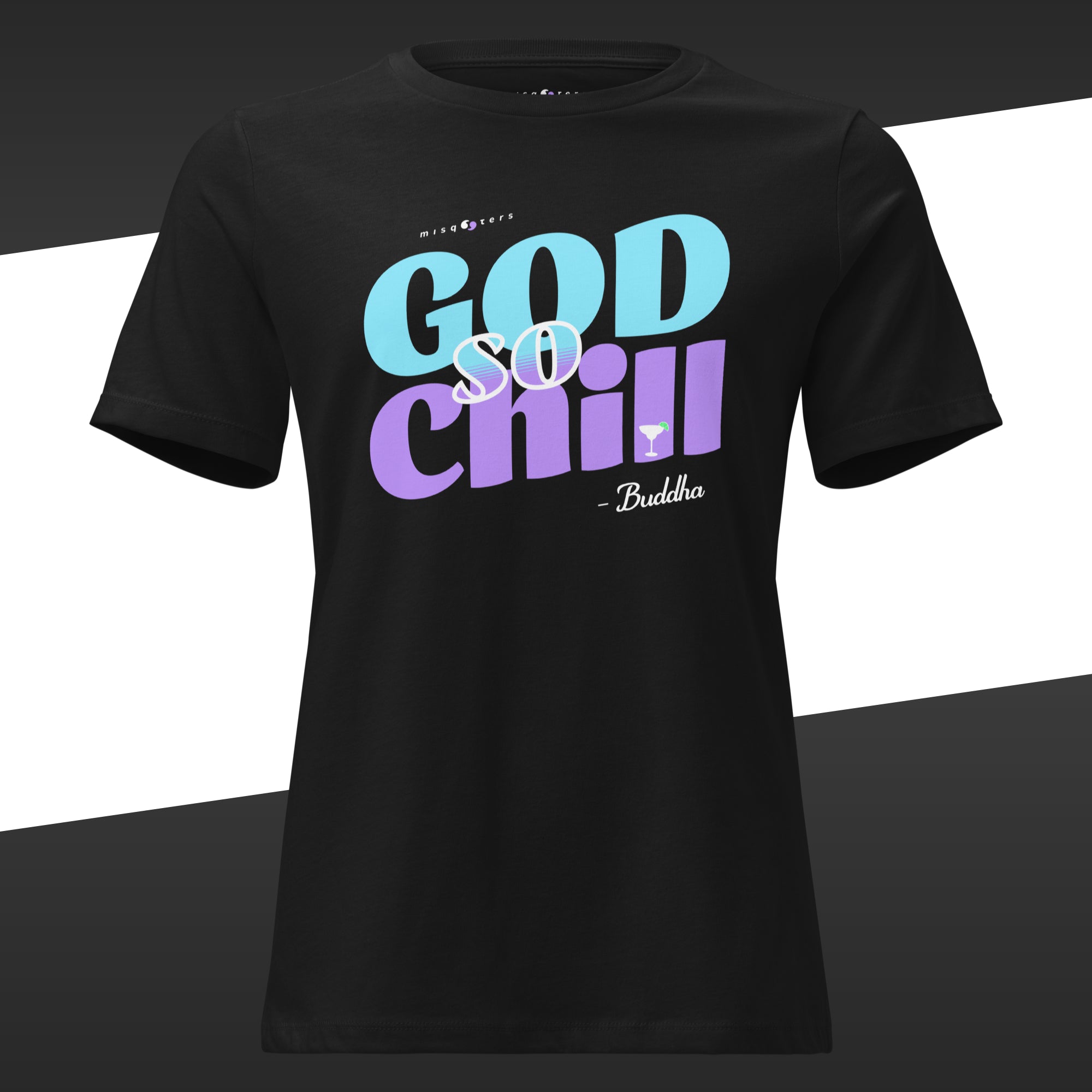 Black t-shirt with featuring in blue and purple the fake quote 'GOD SO CHILL' by Buddha on a black and white striped background