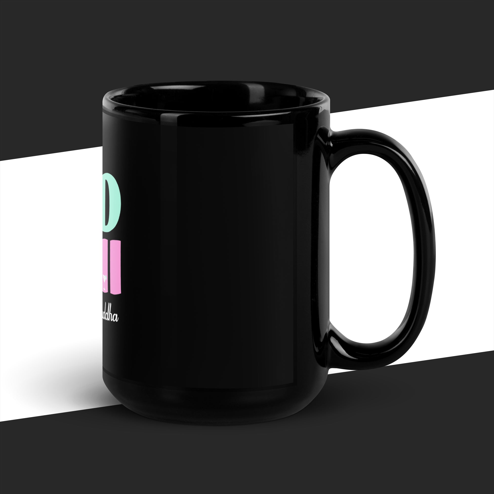 Black mug with colorful text on a black and white background