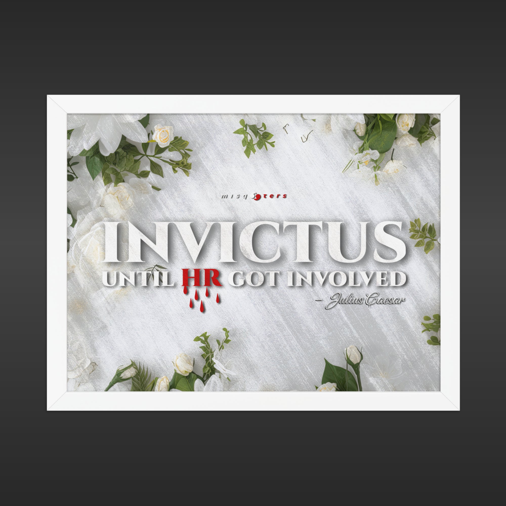 Framed poster with 'Invictus' text and floral design on a gray background