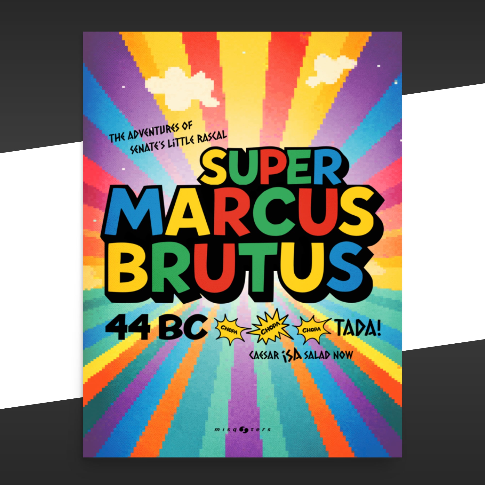 Colorful poster with colorful the text "The adventures of senate´s little Rascal Super Marcus Brutus" on it