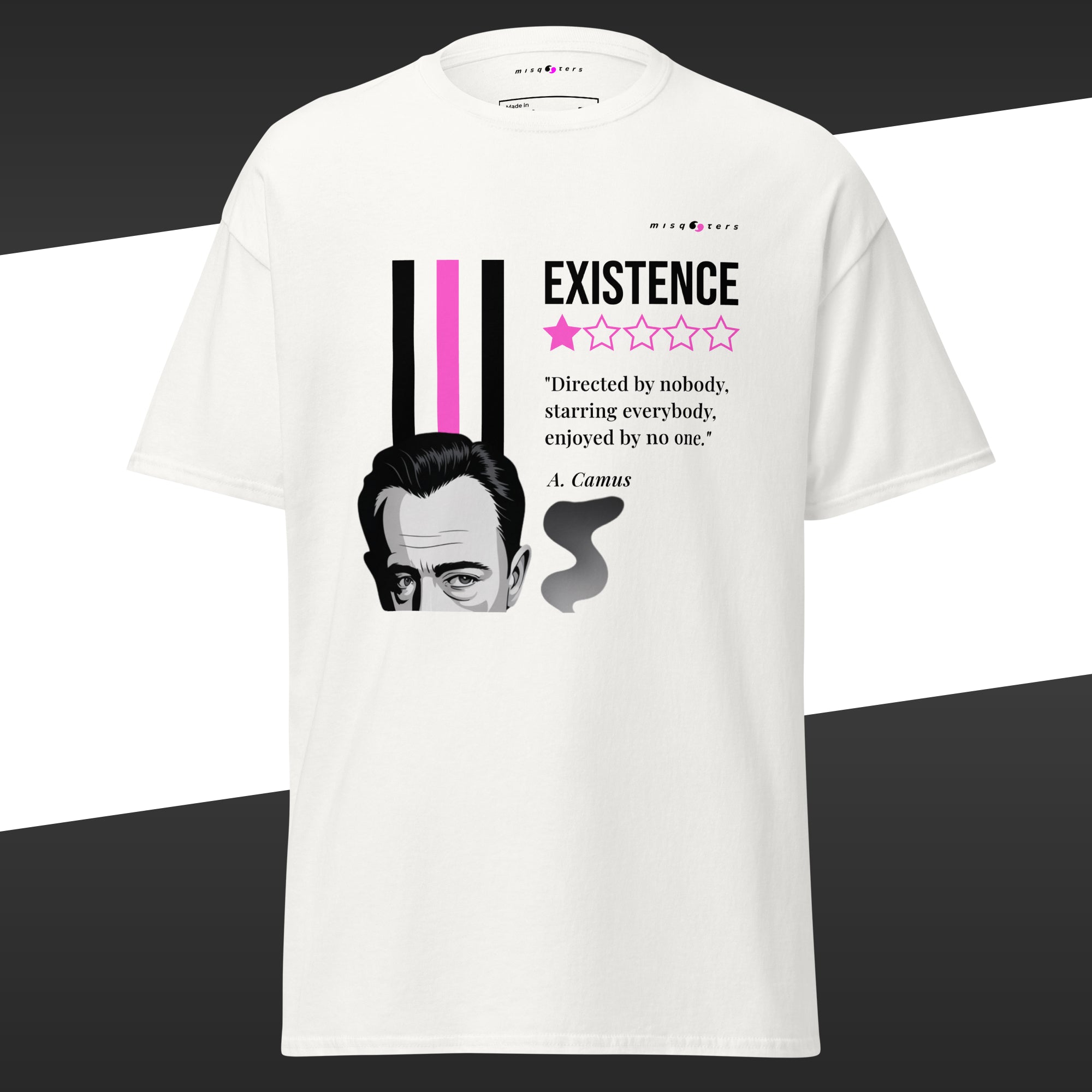 White t-shirt with graphic portrait of Albert Camus featuring the fake quote "Existence, 1 star, directed by nobody, starring everybody, enjoyed by no one" in pink