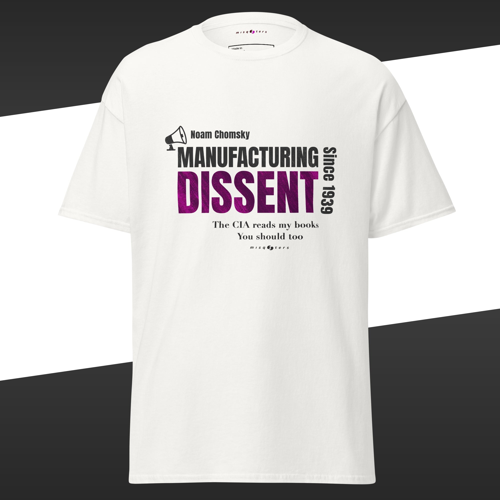 White t-shirt with the purple fake quote 'Manufacturing Dissent' by chomsky