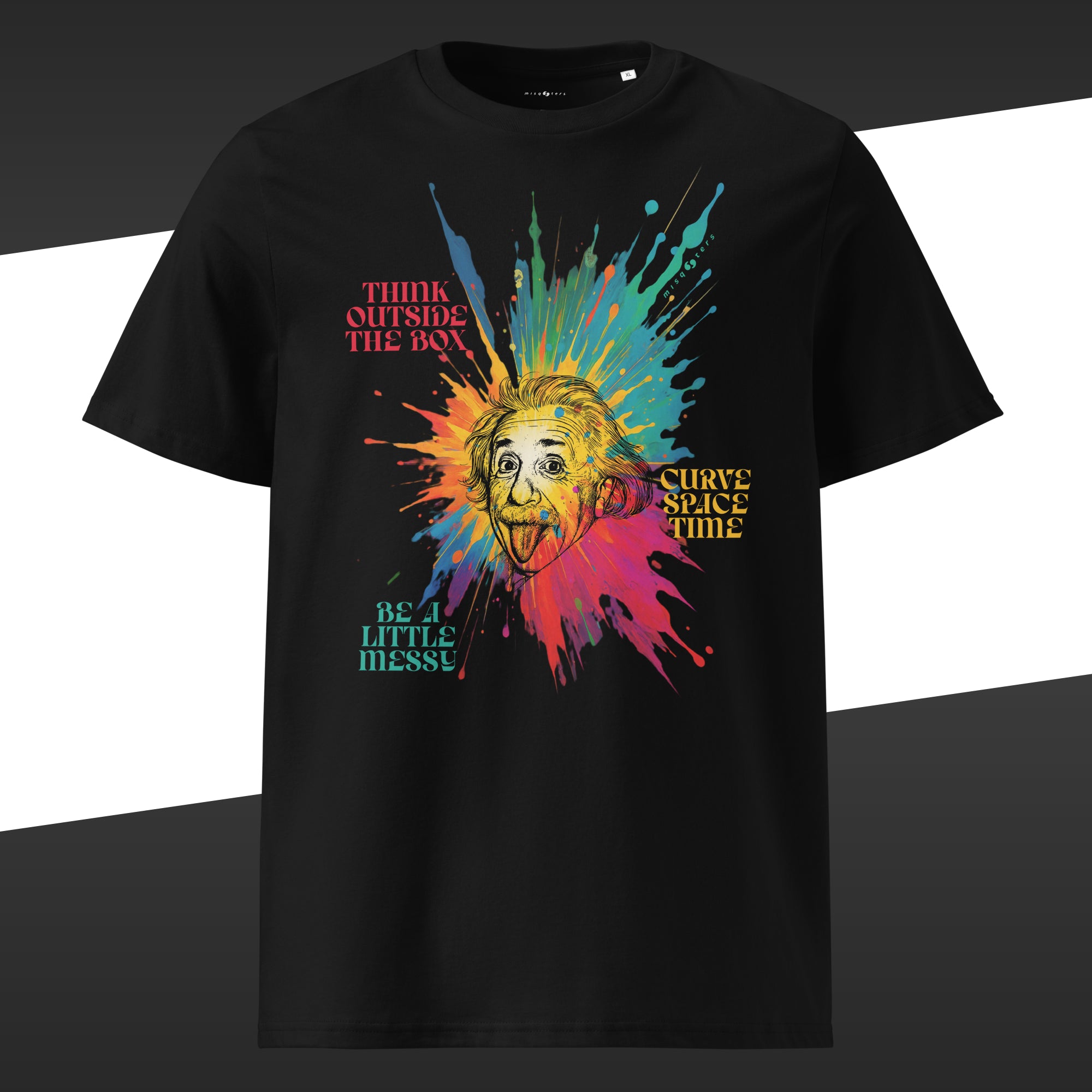 Black oversized t-shirt with colorful design with Einstein and the fake quote: "think outside the box, curve space time, be a little messy"