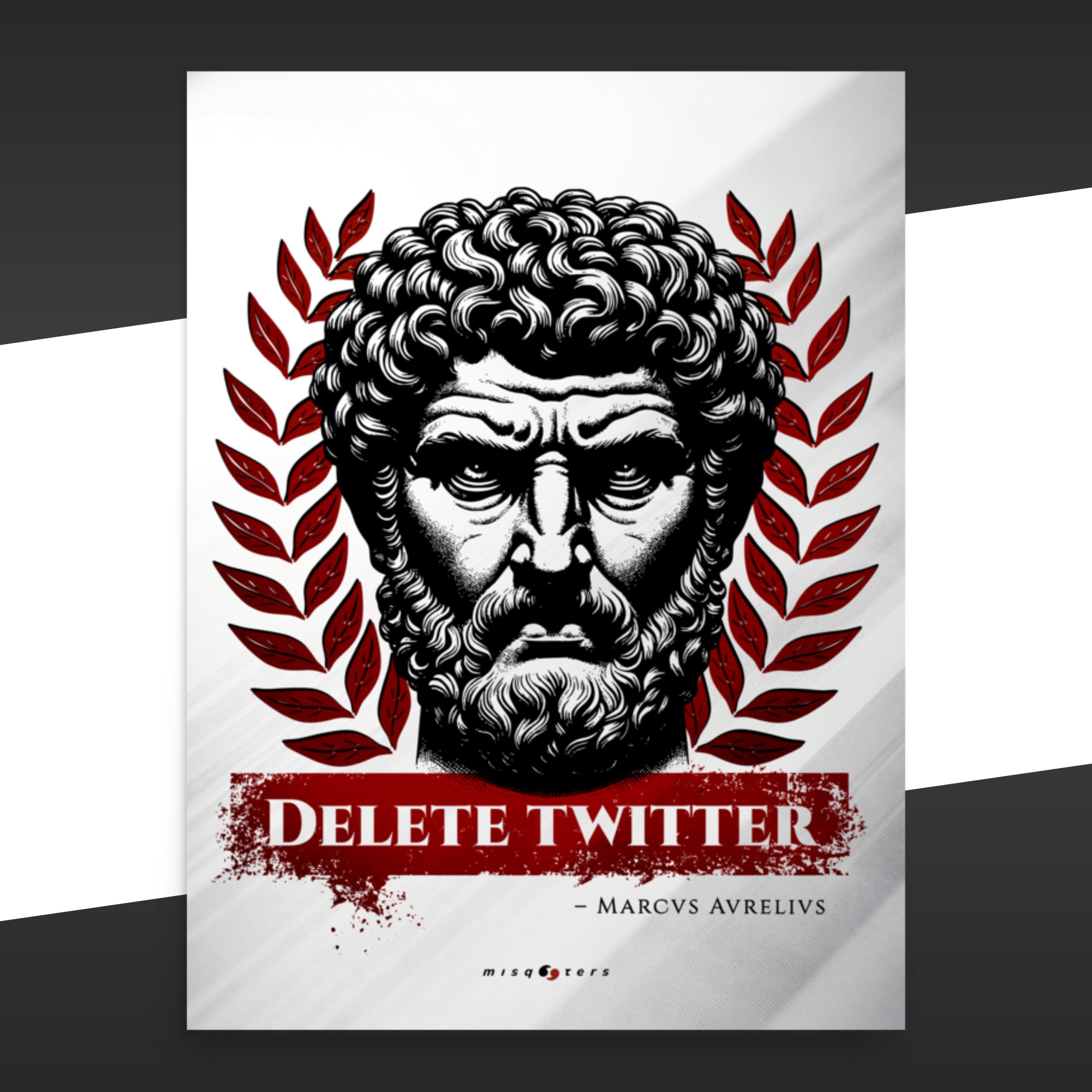 Stylized poster of Marcus Aurelius with red laurel leaves featuring the fake quote 'Delete Twitter'