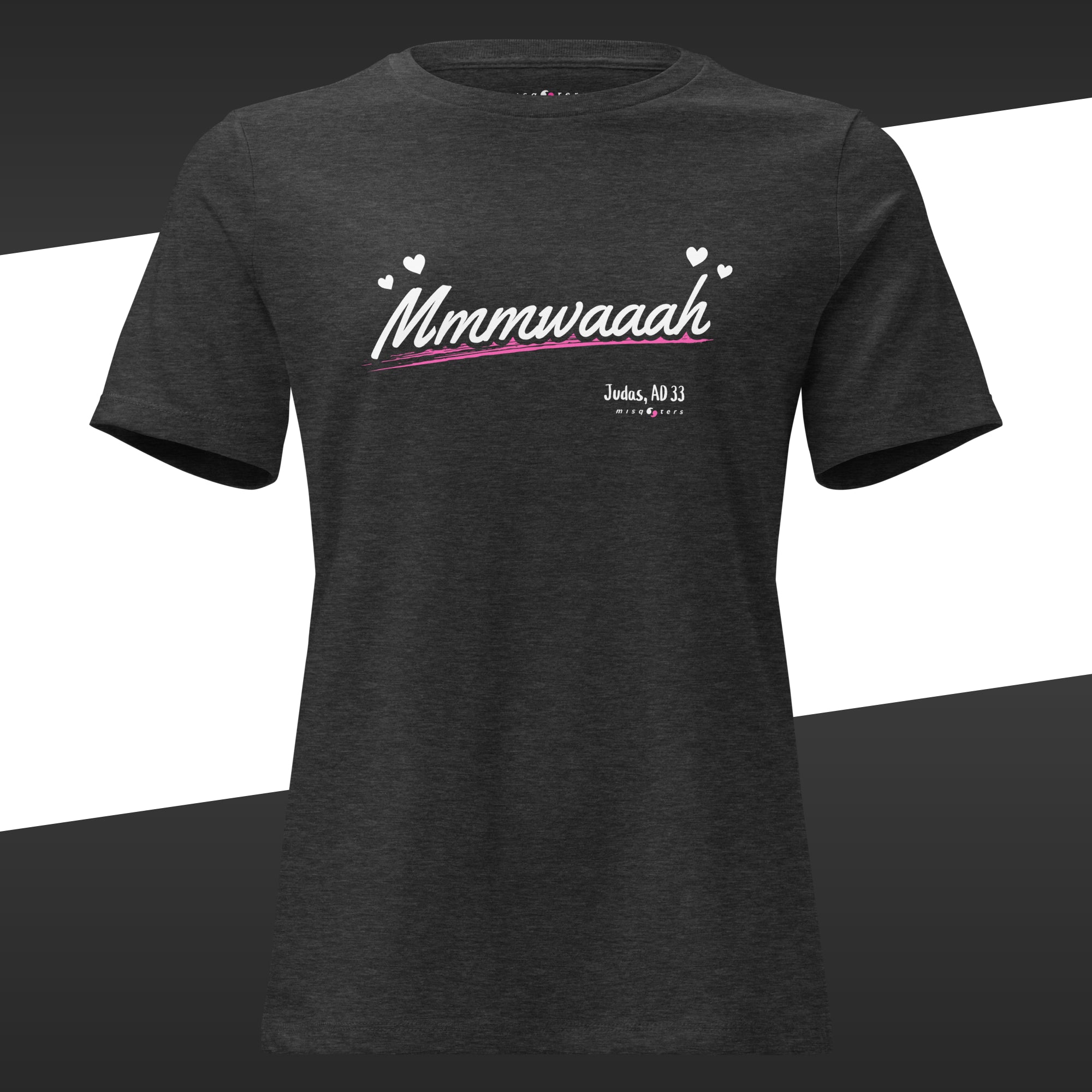 Dark heather t-shirt with the fake quote 'Mmmwaaah' from Judas underlined with a pink line