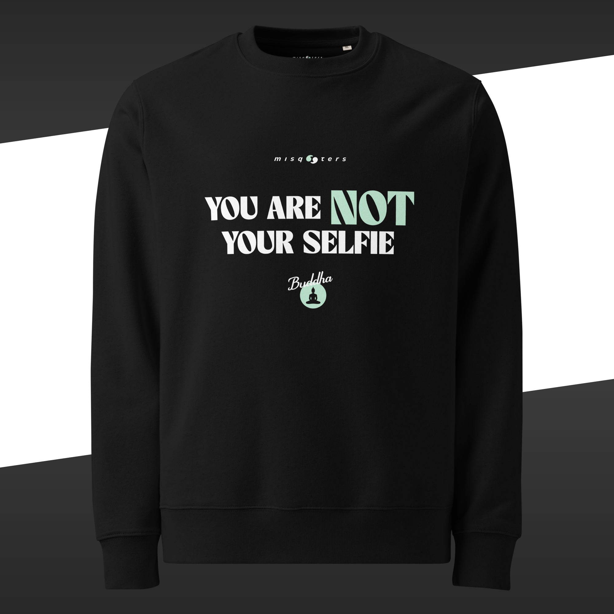 Black t-shirt featuring in white and green the fake quote "You are not your selfie" by Buddha