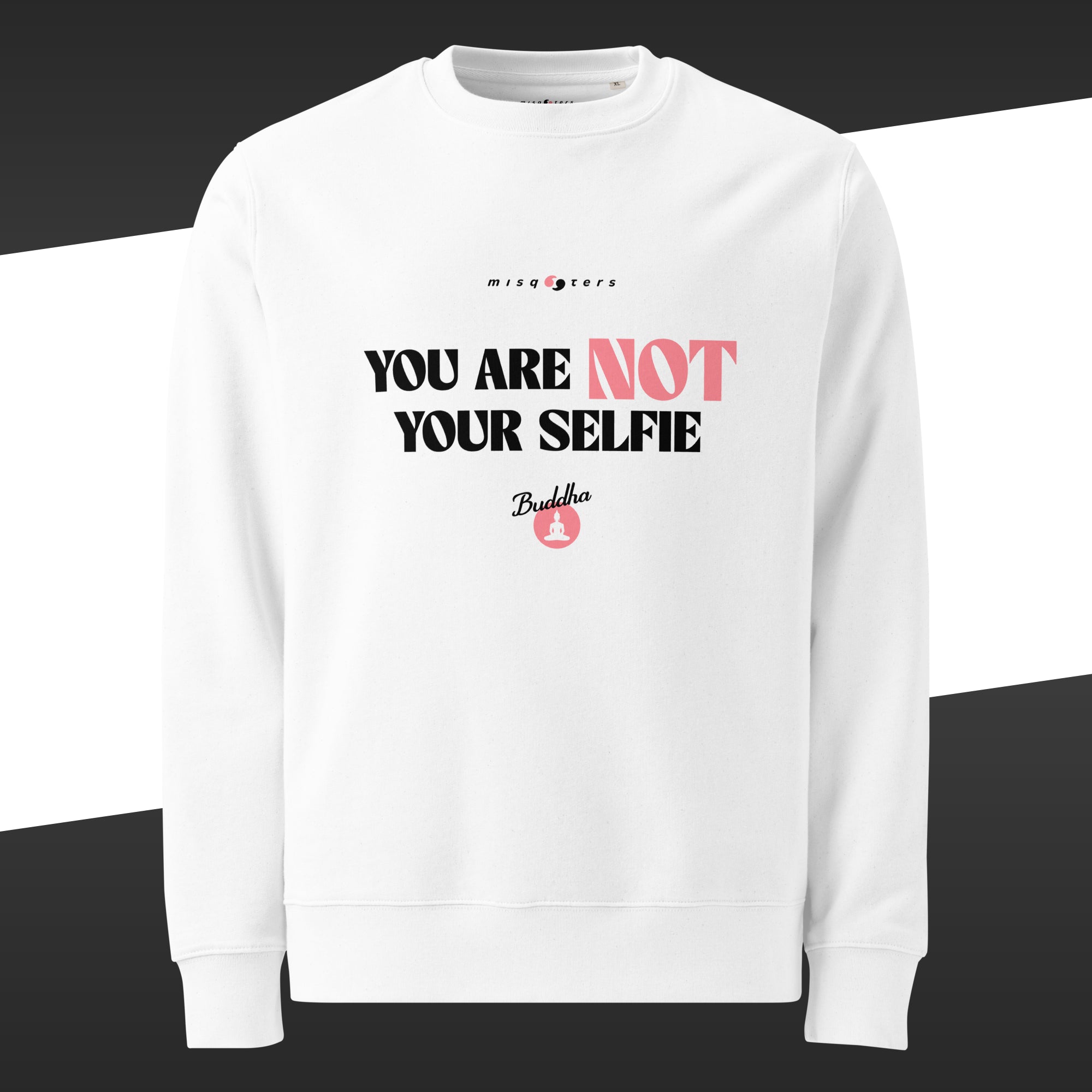 White t-shirt featuring in white and pink the fake quote "You are not your selfie" by Buddha