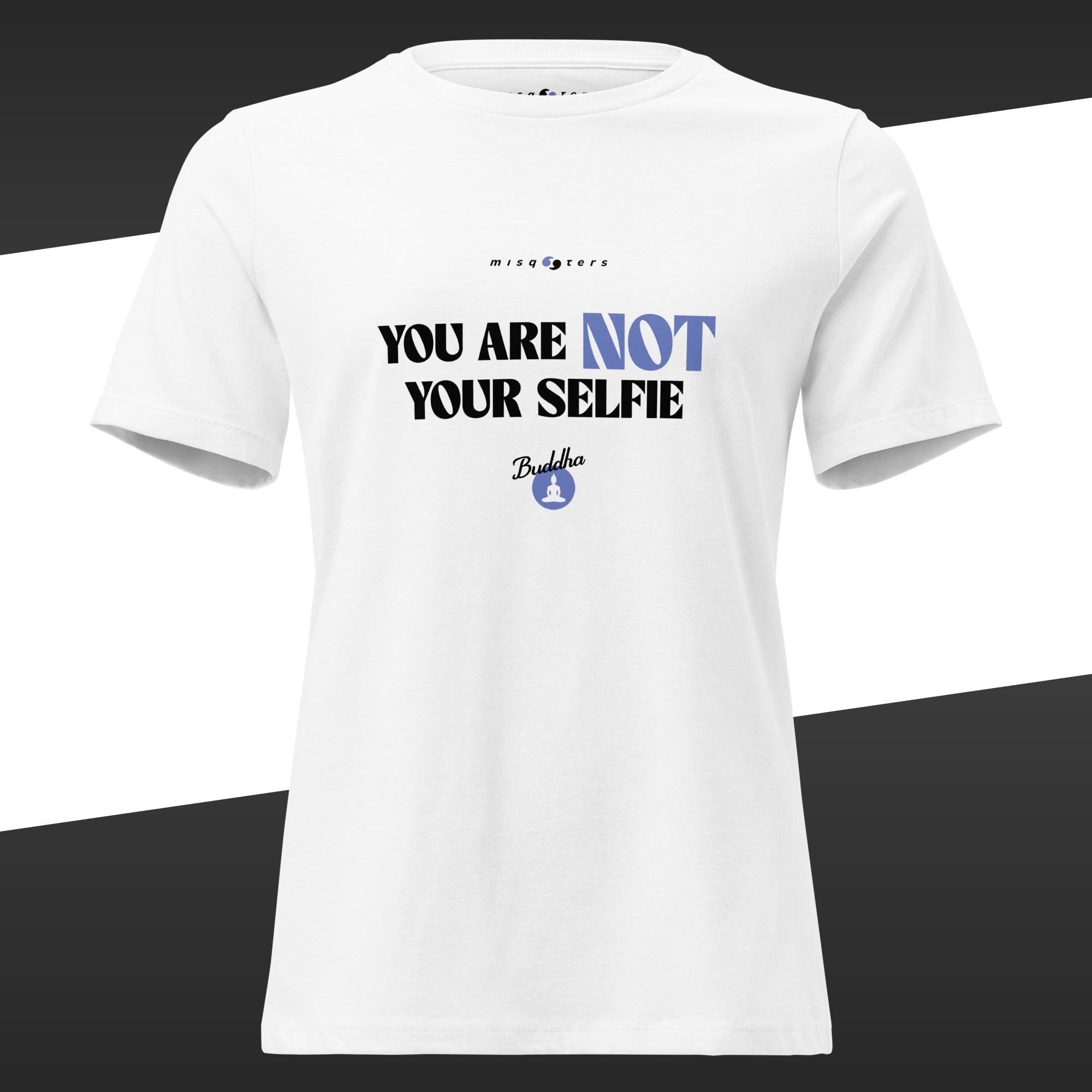 White t-shirt with the Buddha fake quote "You are not your selfie" in white and lavender blue colors