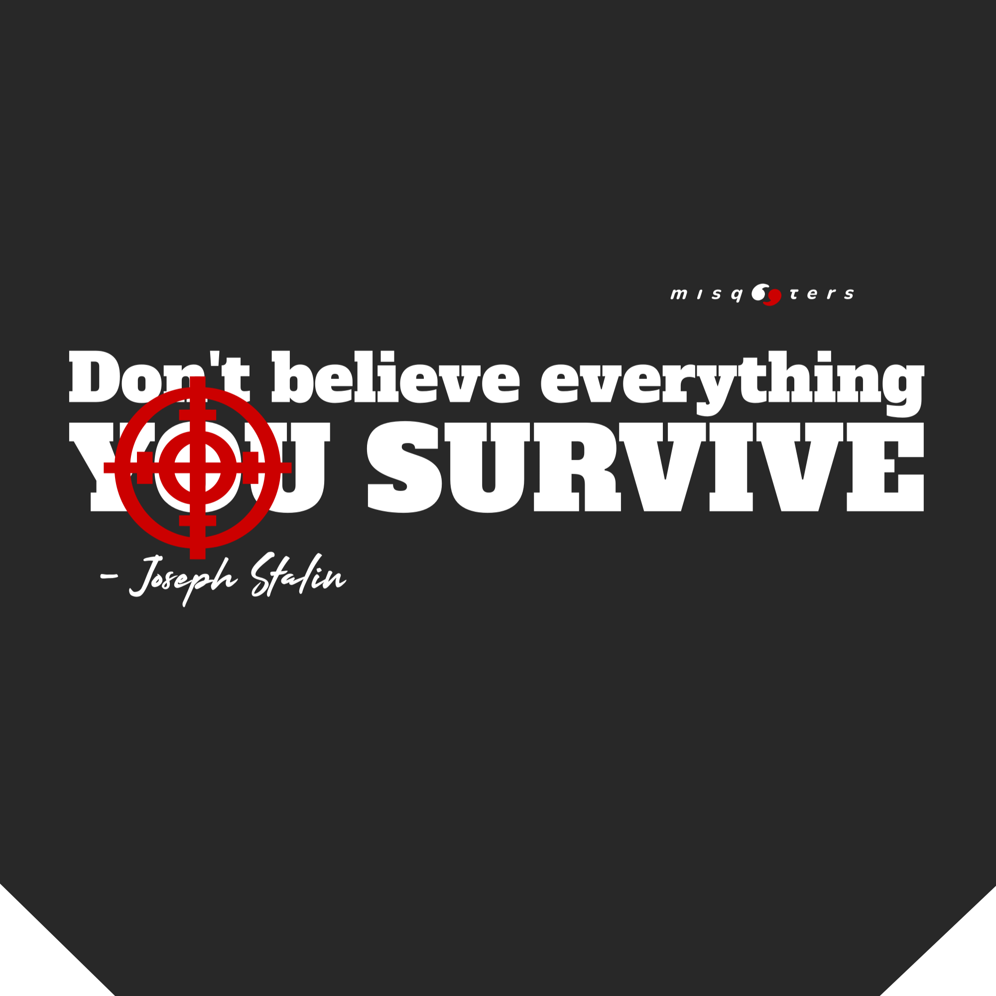 Black background with white text and red target graphic, featuring a quote by Joseph Stalin.