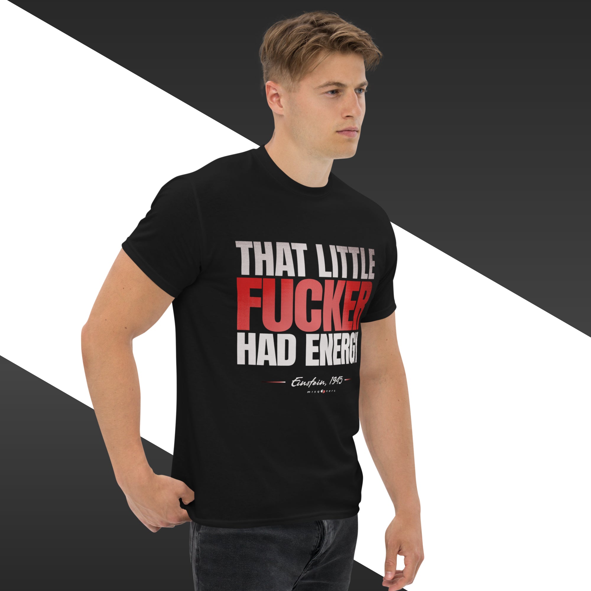 That little fucker had energy - Albert Einstein | Classic tee - Red design color on Black t-shirt mockup on male model