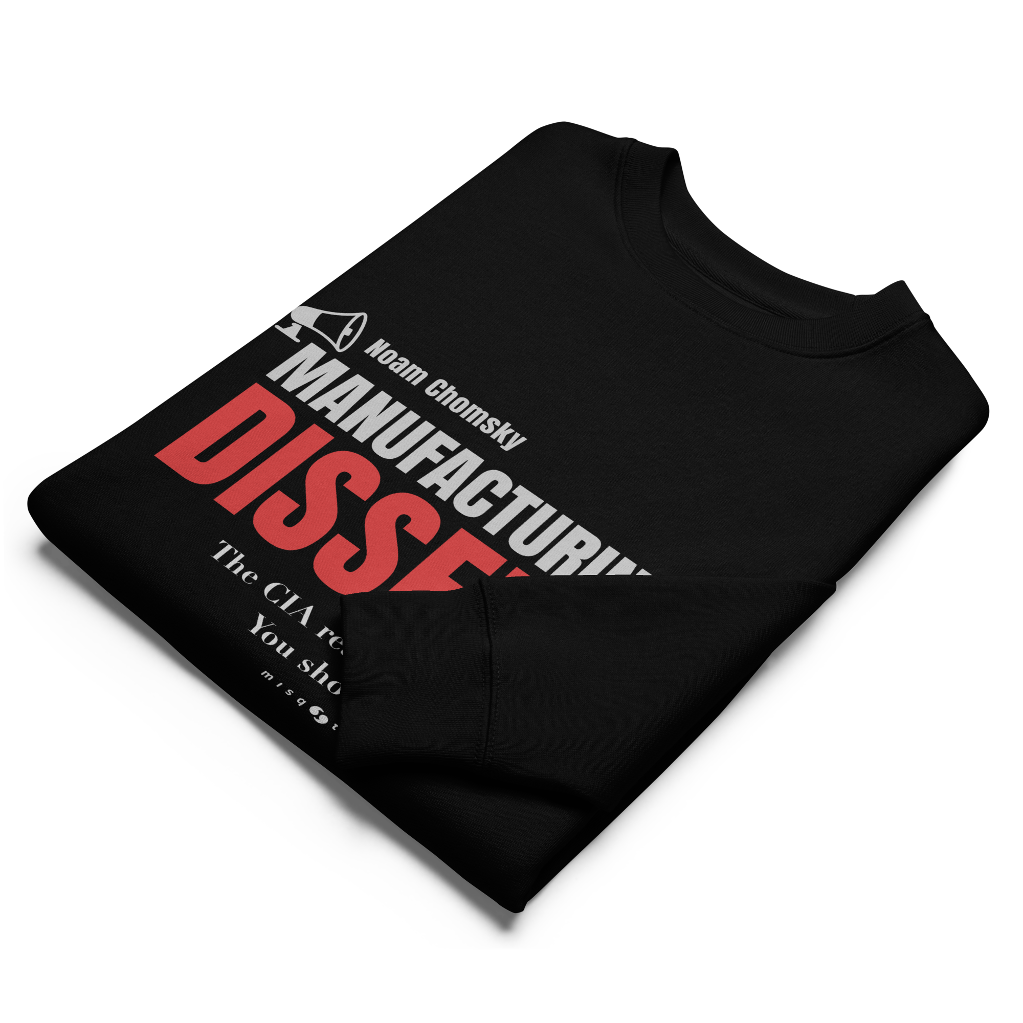 Zoom of a folded black sweatshirt with the text "manufacturig dissent" by Noam Chomsky